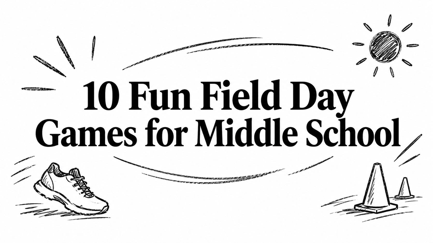 10 Fun Field Day Games for Middle School
