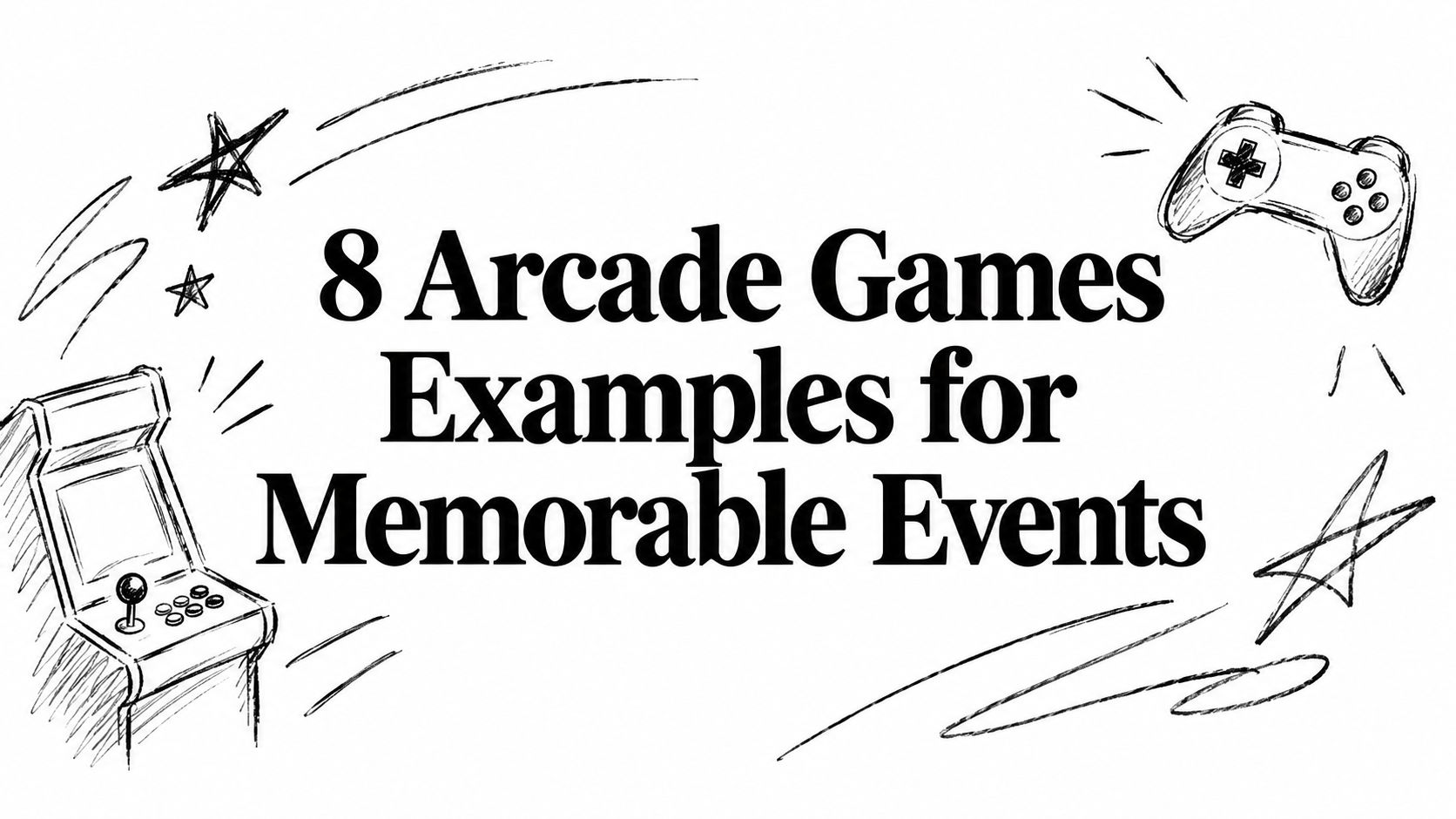 8 Arcade Games Examples for Memorable Events