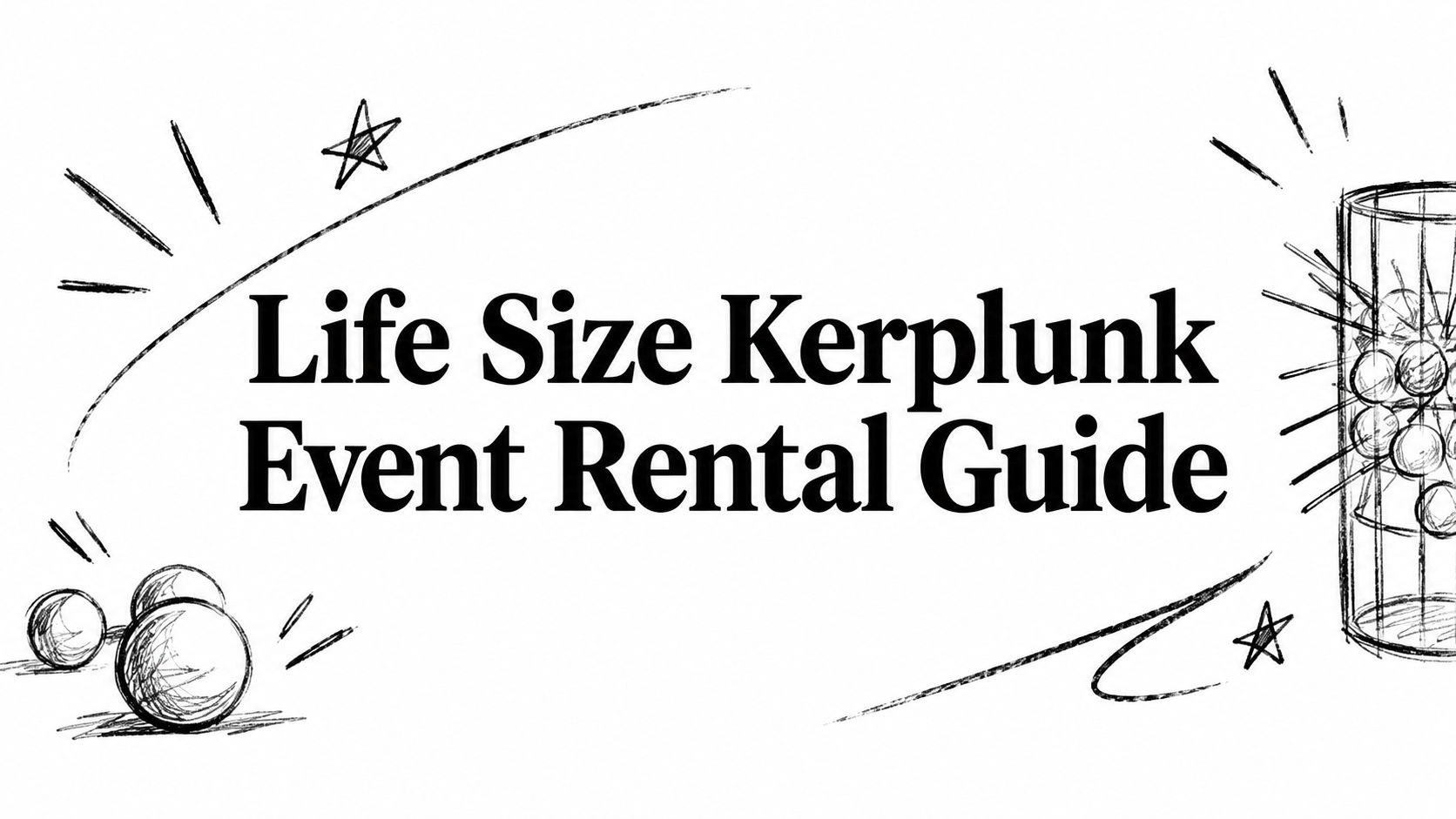 Life Size Kerplunk Event Rental Guide