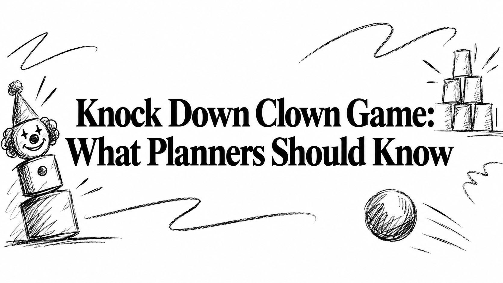 Knock Down Clown Game: What Planners Should Know