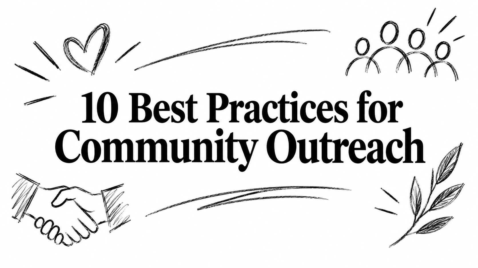 10 Best Practices for Community Outreach