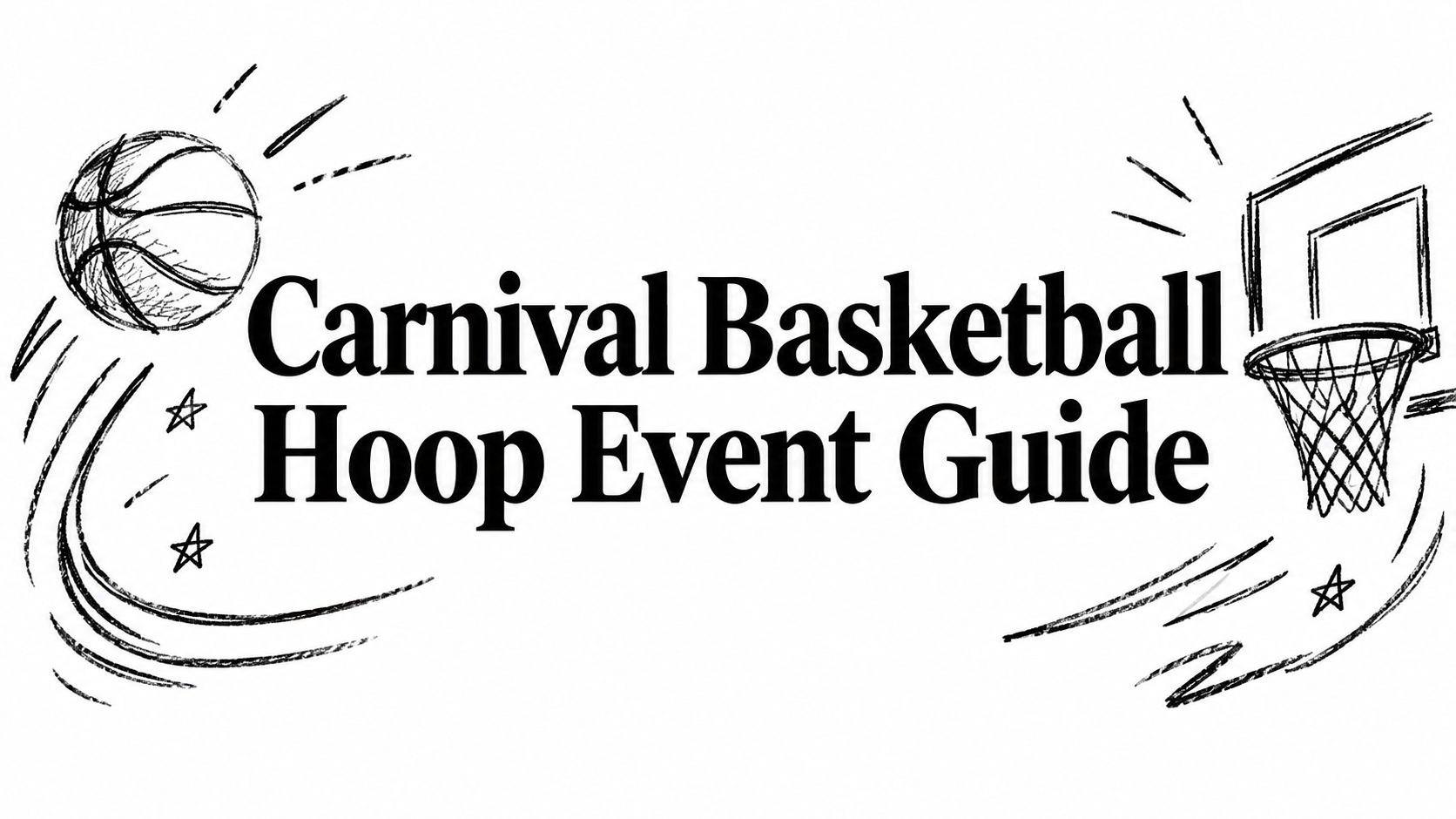 Carnival Basketball Hoop Event Guide