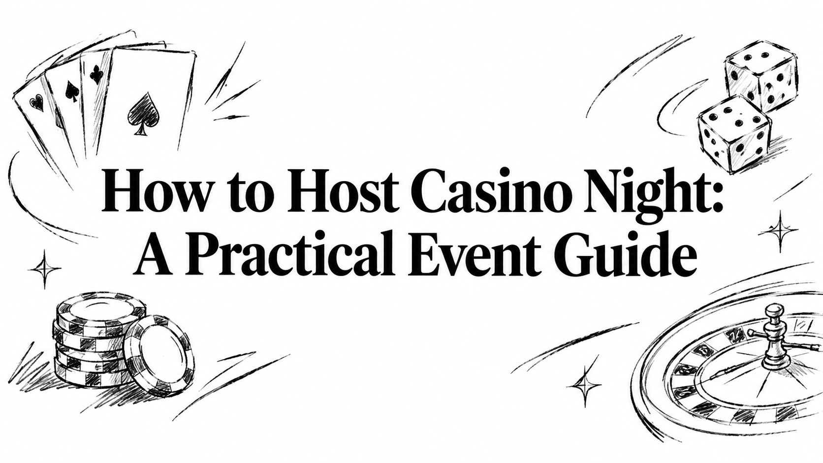 How to Host Casino Night: A Practical Event Guide