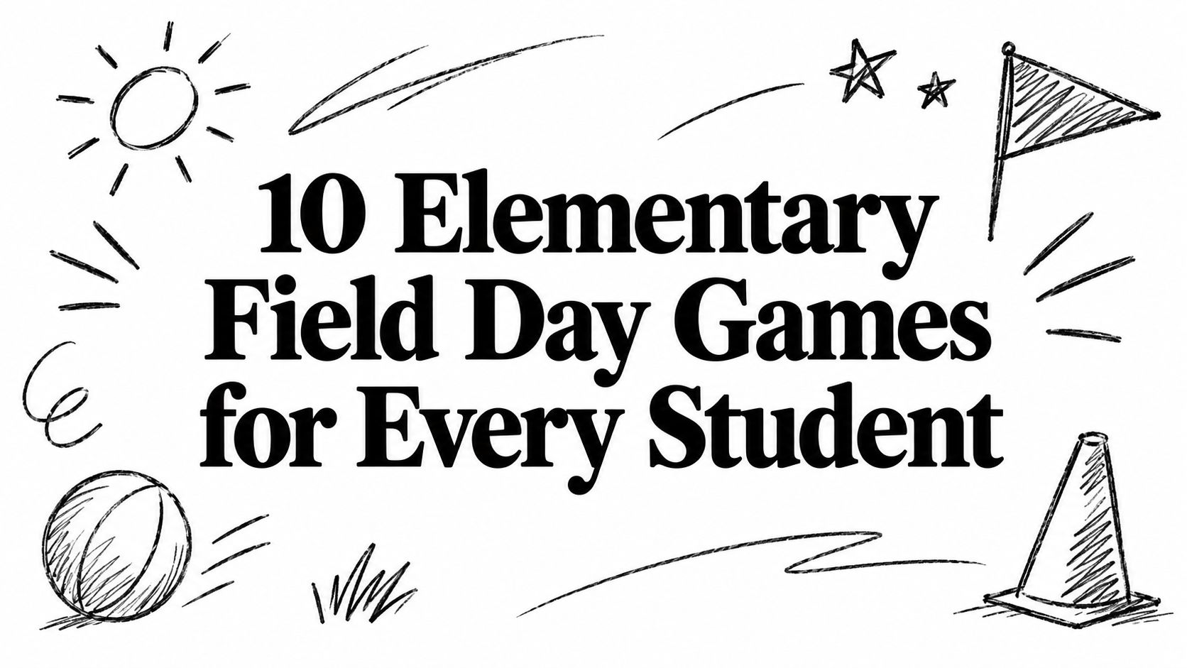 10 Elementary Field Day Games for Every Student