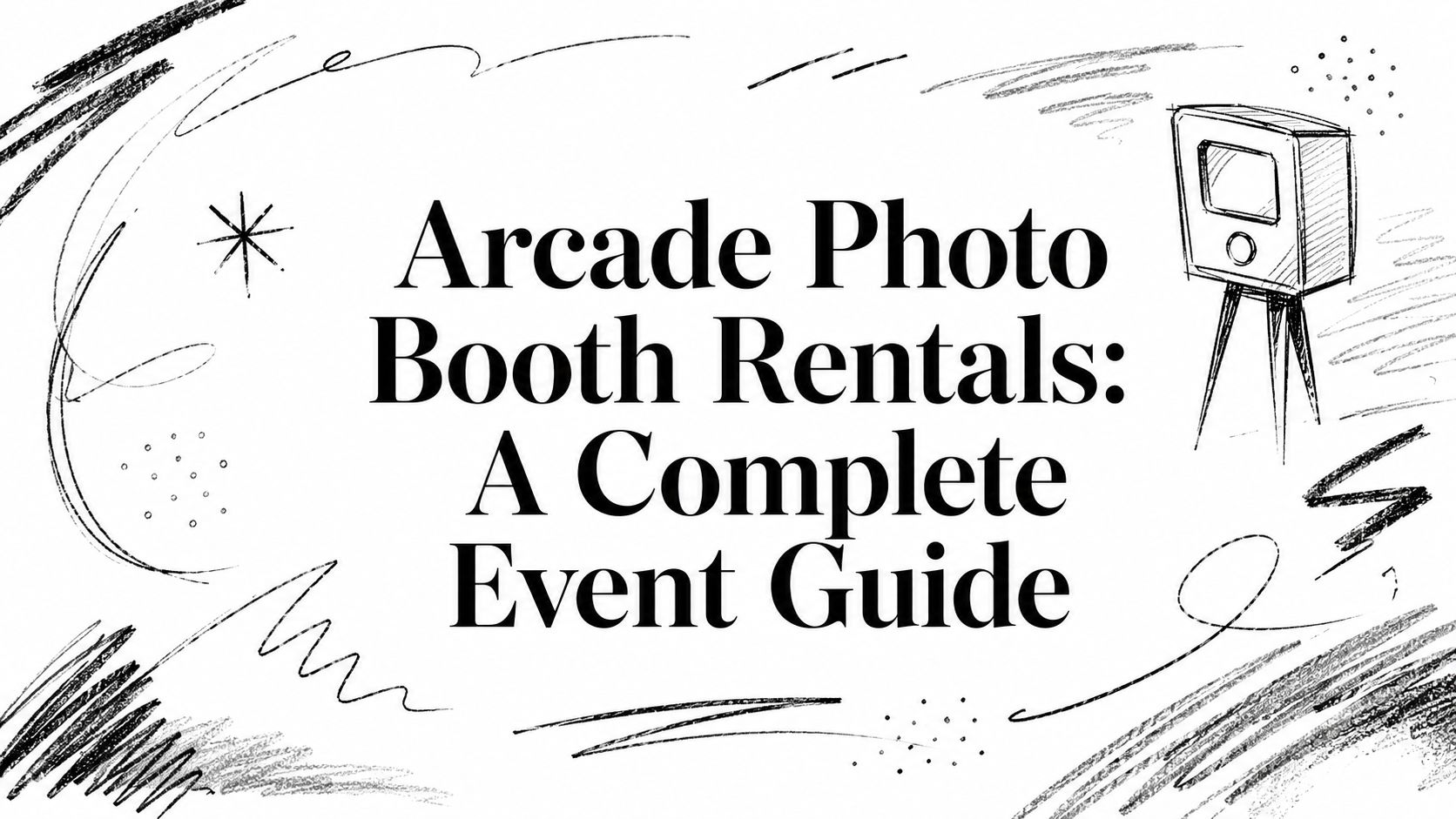Arcade Photo Booth Rentals: A Complete Event Guide