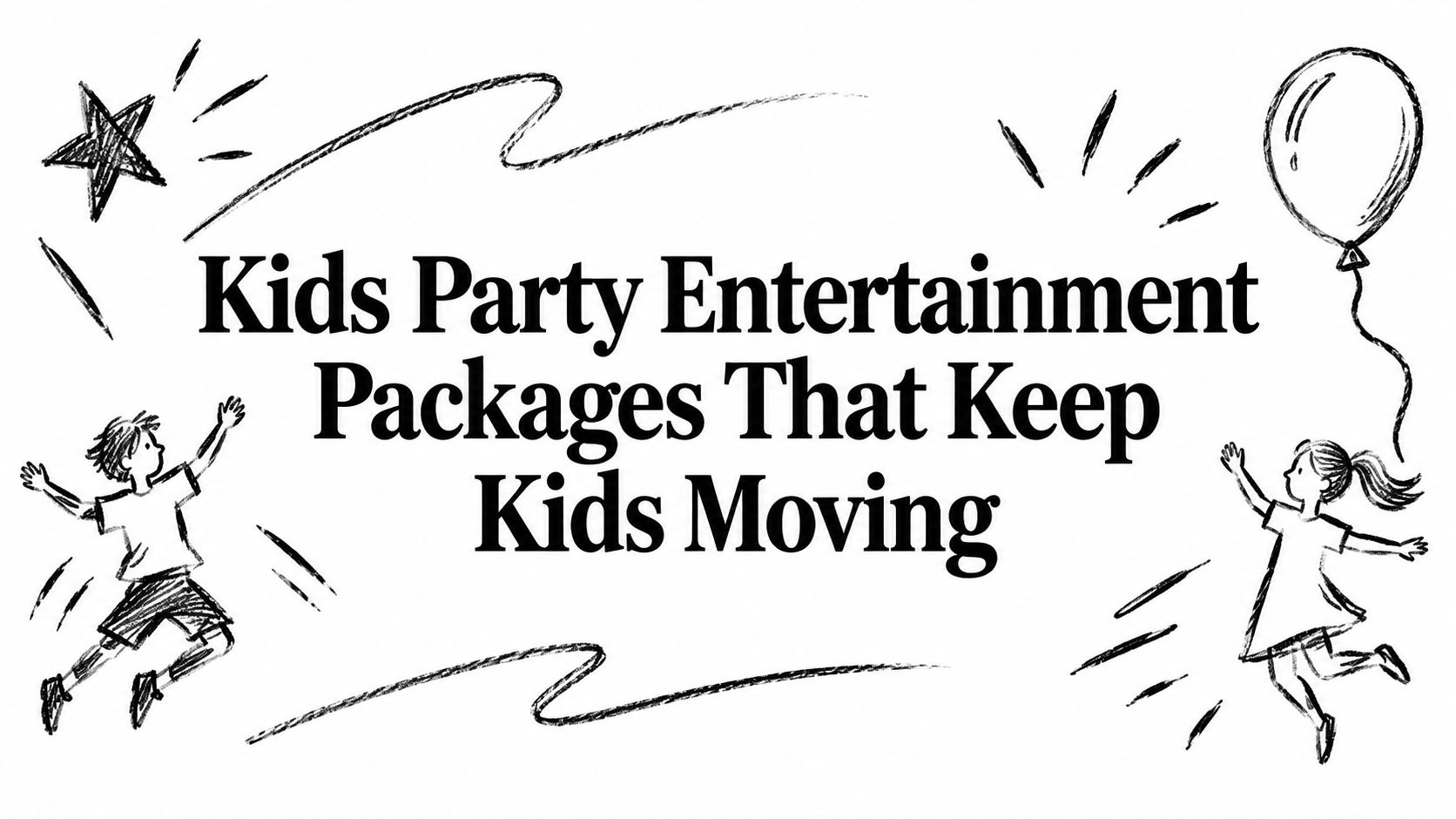 Kids Party Entertainment Packages That Keep Kids Moving