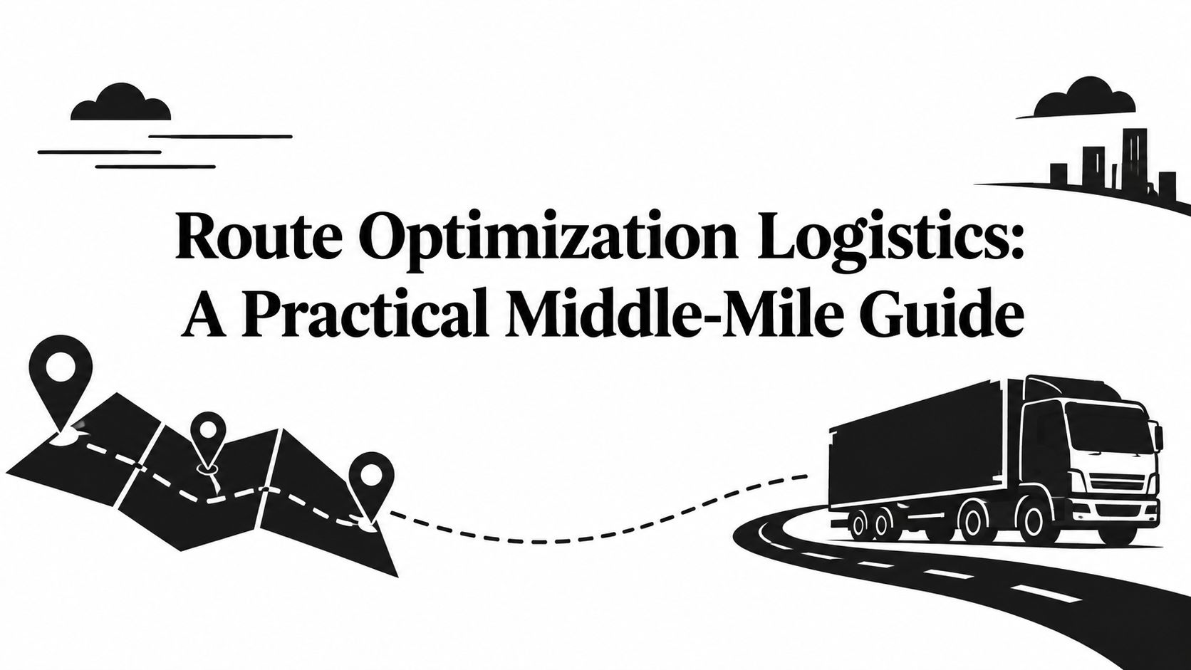 Route Optimization Logistics: A Practical Middle-Mile Guide