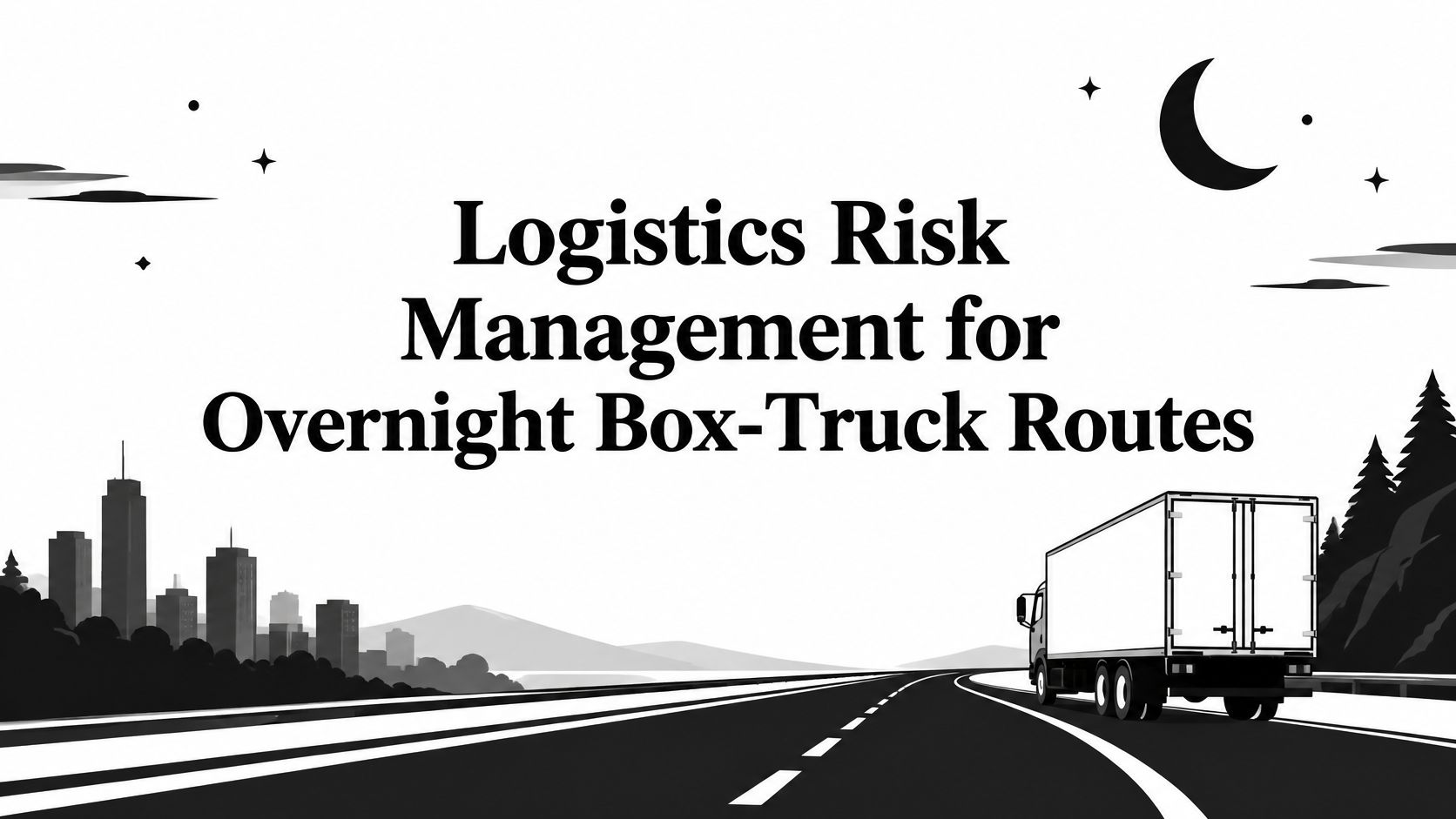 Logistics Risk Management for Overnight Box-Truck Routes