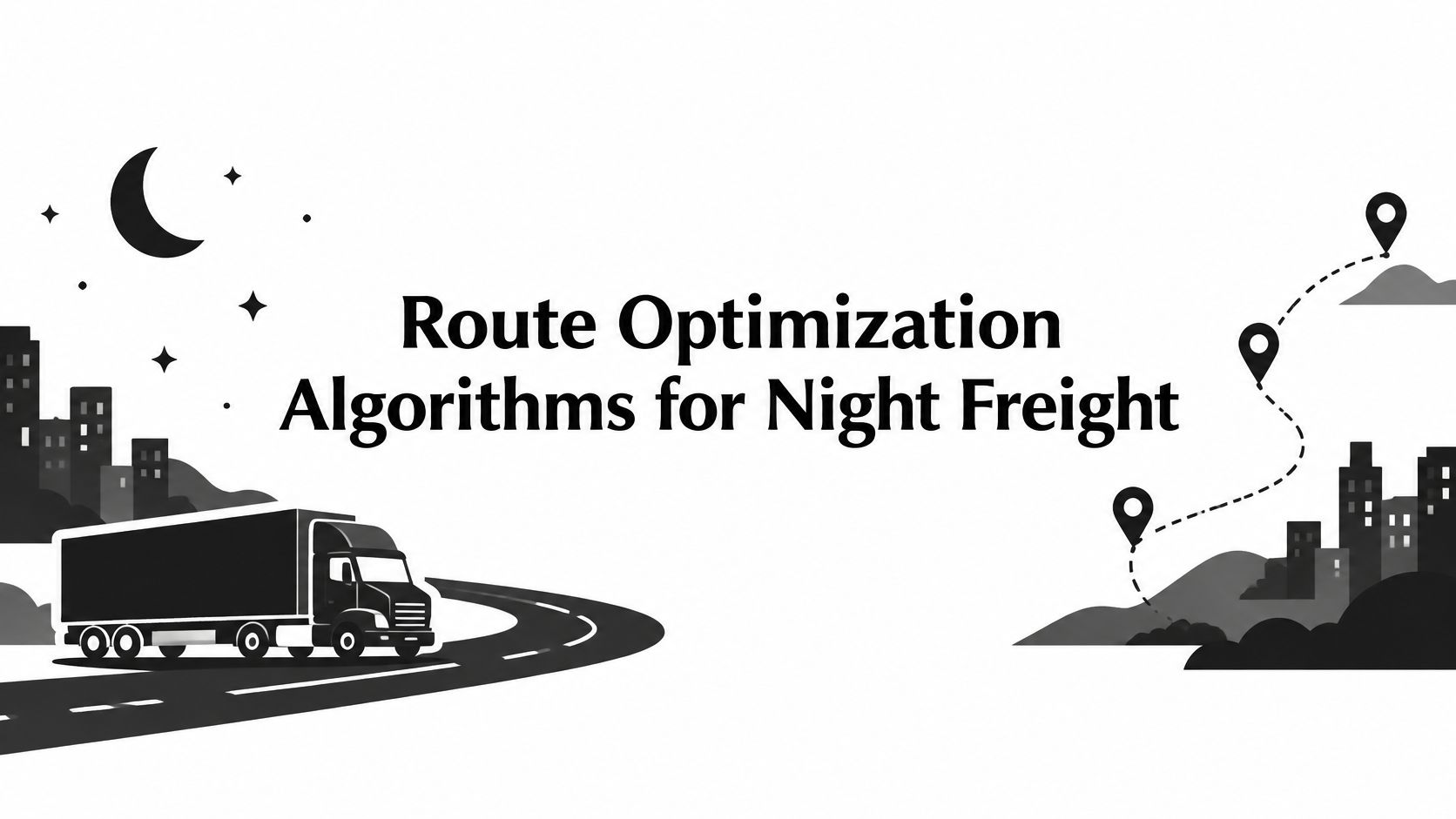 Route Optimization Algorithms for Night Freight