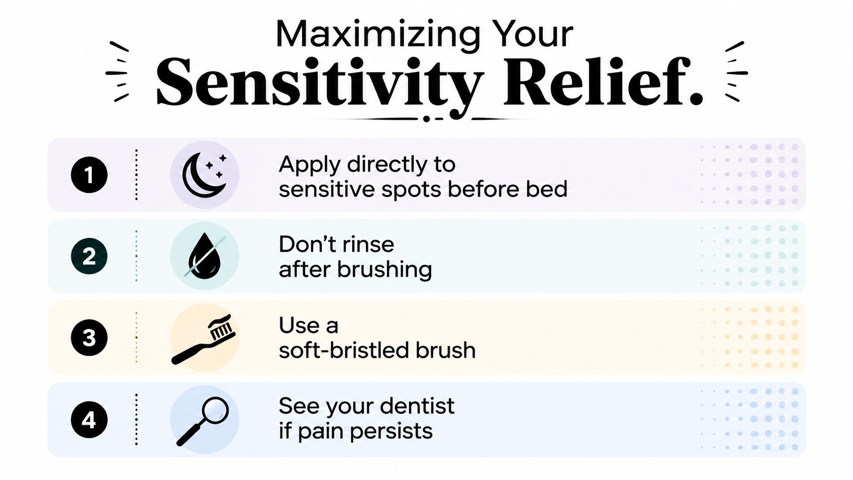 An infographic titled Maximizing Your Sensitivity Relief, listing four numbered tips for managing tooth sensitivity at home.
