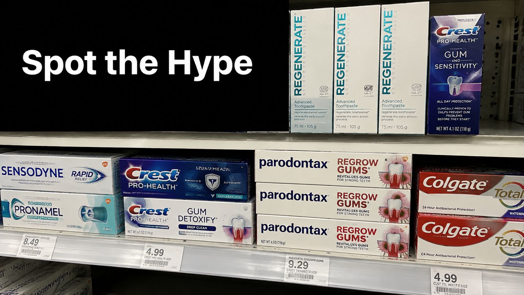 A store shelf displaying various brands of toothpaste including Regenerate, Crest, Sensodyne, Parodontax, and Colgate products.
