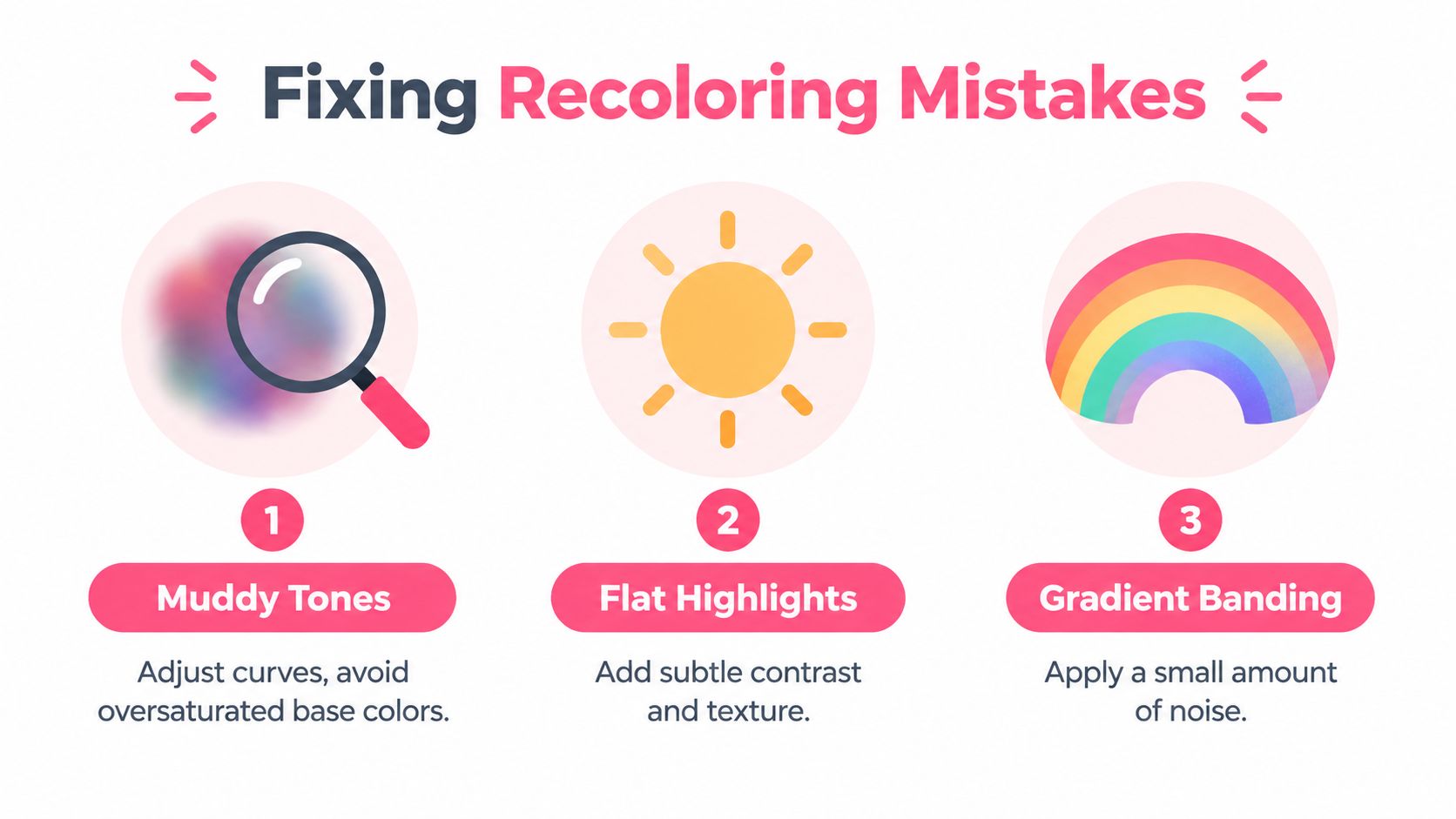 A graphic design infographic illustrating three tips for correcting common digital recoloring mistakes like muddy tones and banding.