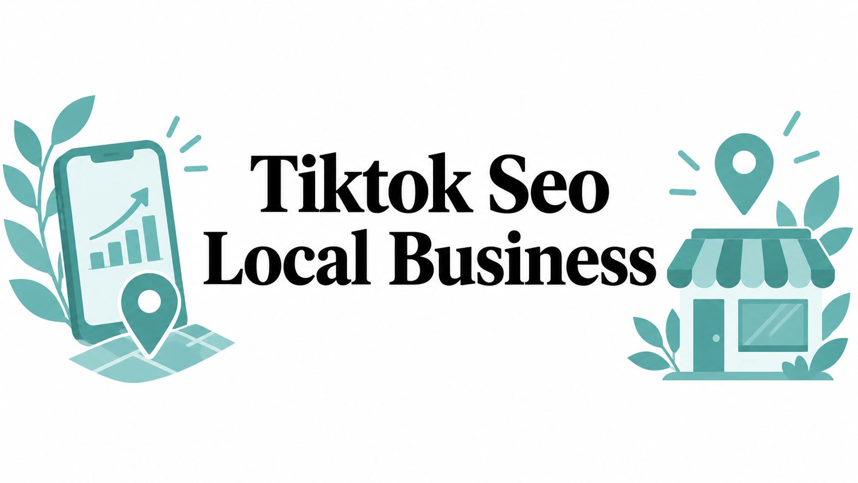Tiktok Seo Local Business