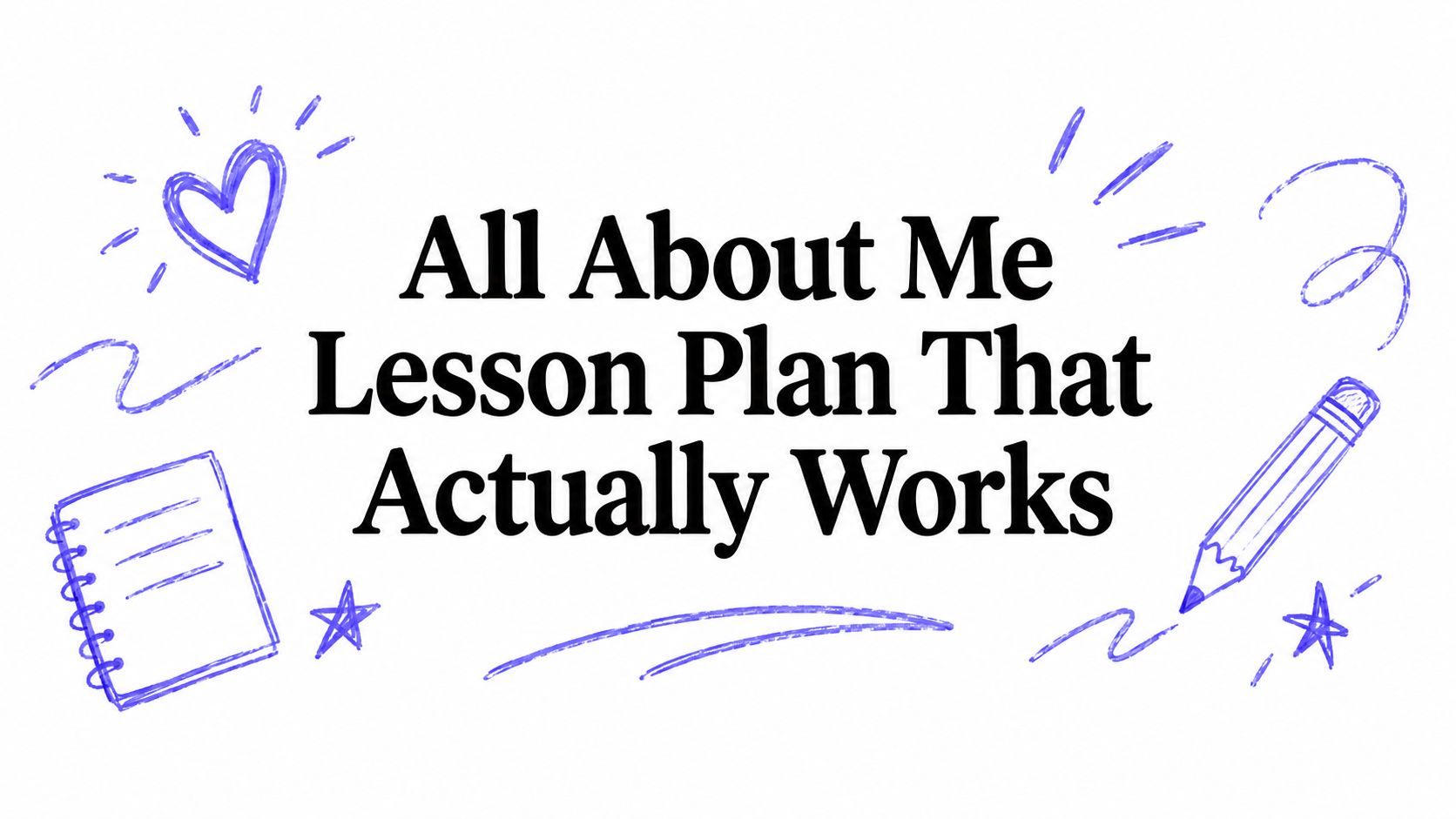 All About Me Lesson Plan That Actually Works