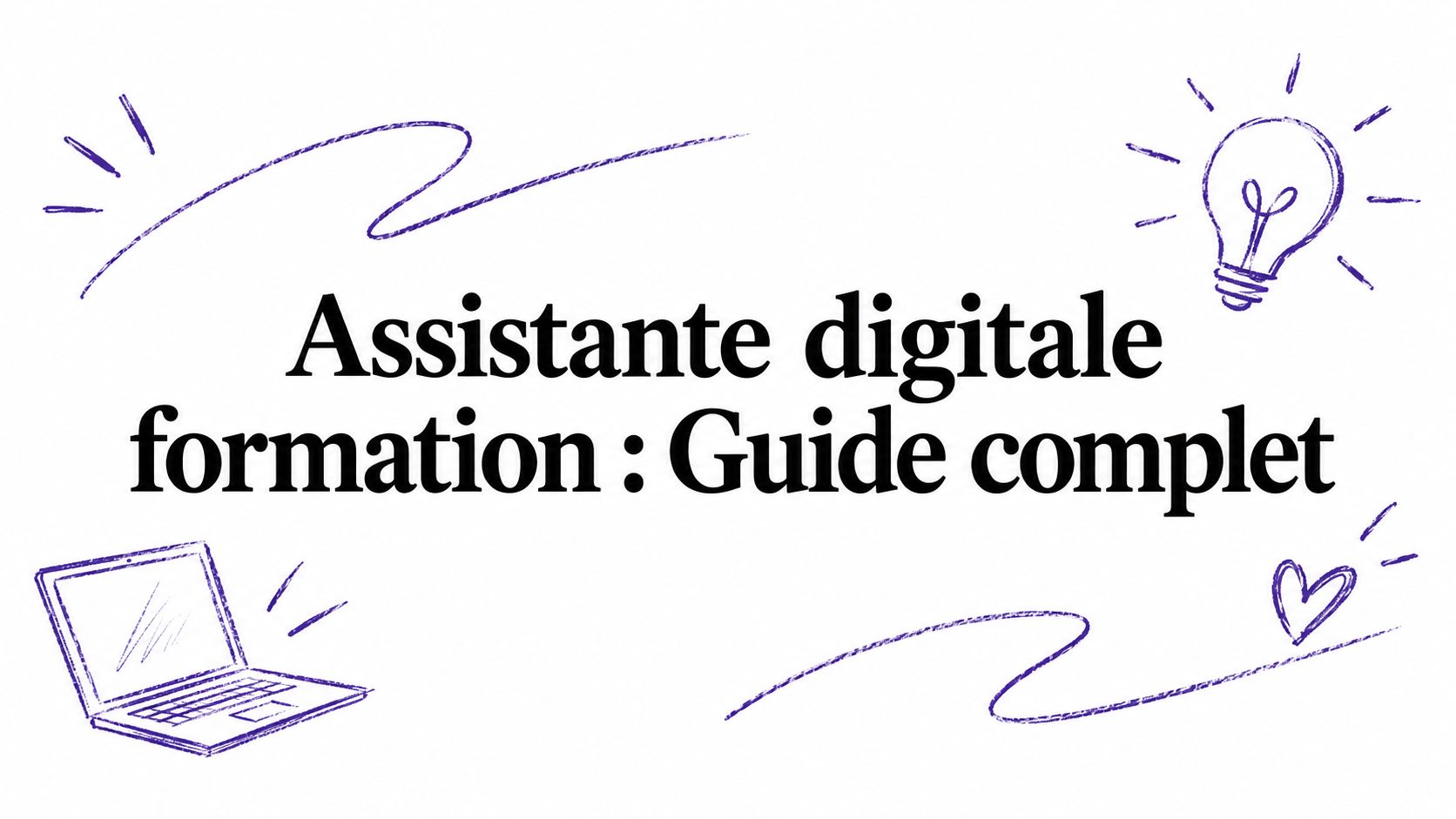 Assistante digitale formation : Guide complet