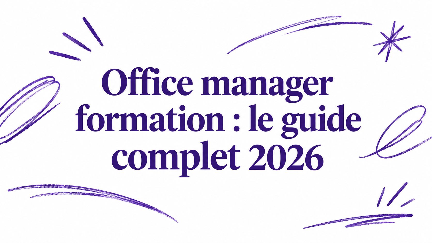 Office manager formation : le guide complet 2026