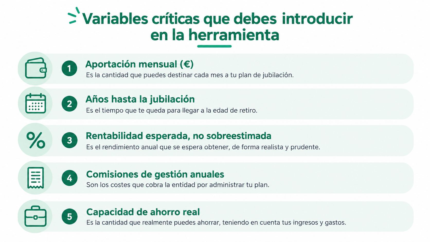 Lista de cinco variables críticas necesarias para utilizar un simulador de planes de pensiones de forma eficaz.