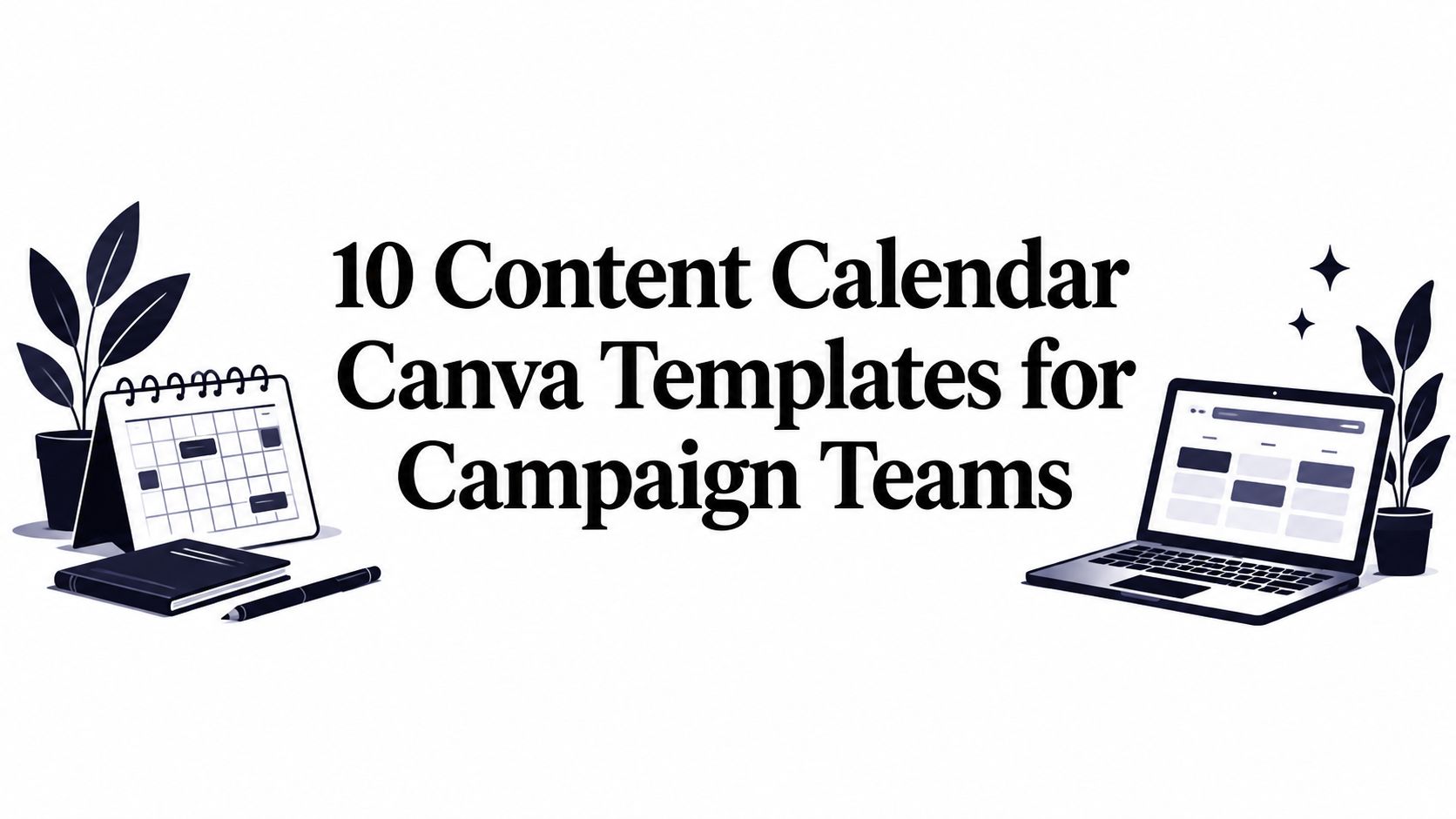 10 Content Calendar Canva Templates for Campaign Teams