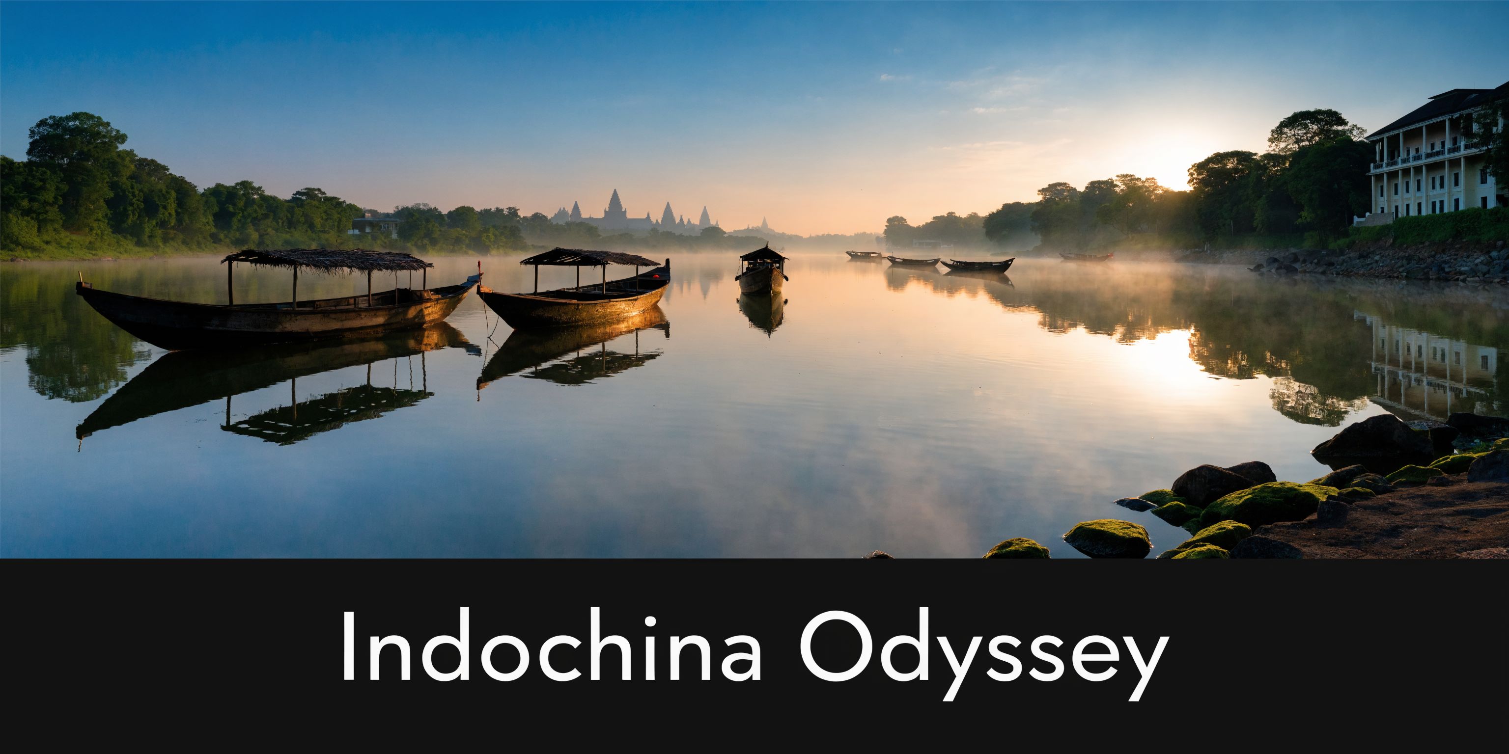 The Art of the Indochina Journey