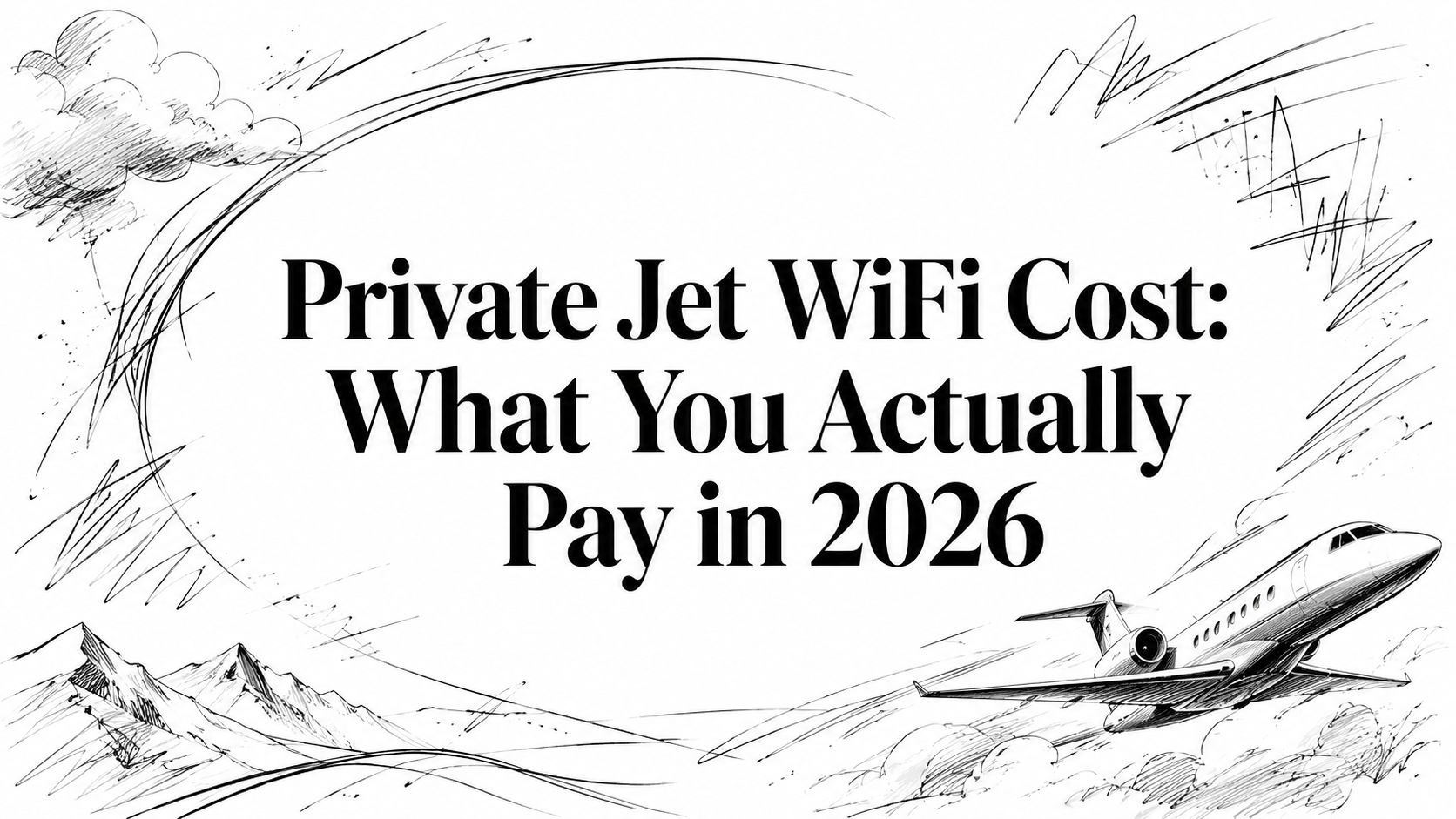 Private Jet WiFi Cost: What You Actually Pay in 2026