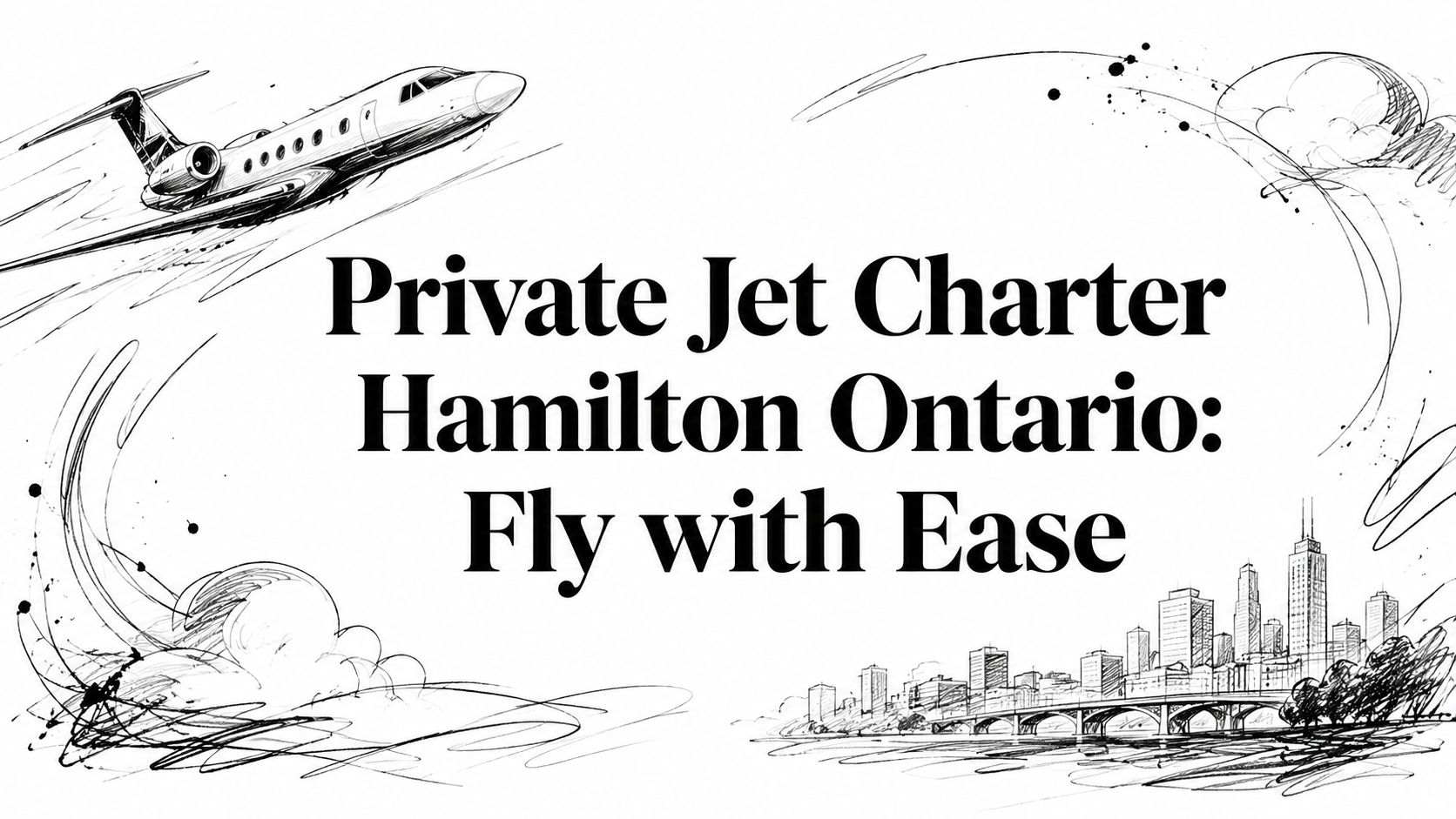 Private Jet Charter Hamilton Ontario: Fly with Ease