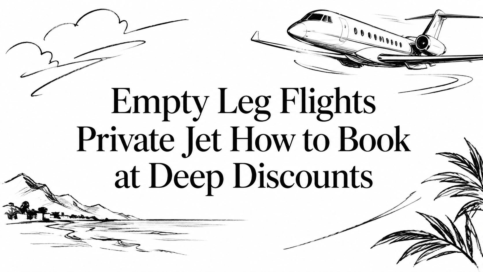 Empty Leg Flights Private Jet How to Book at Deep Discounts