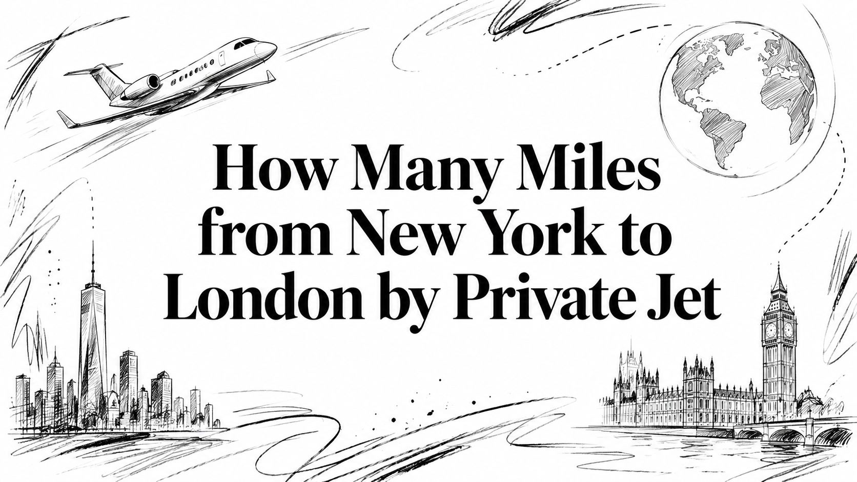 How Many Miles from New York to London by Private Jet