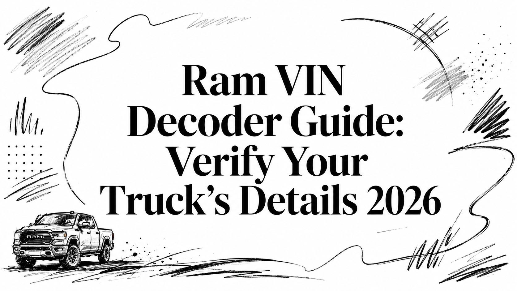 Ram VIN Decoder Guide: Verify Your Truck's Details 2026