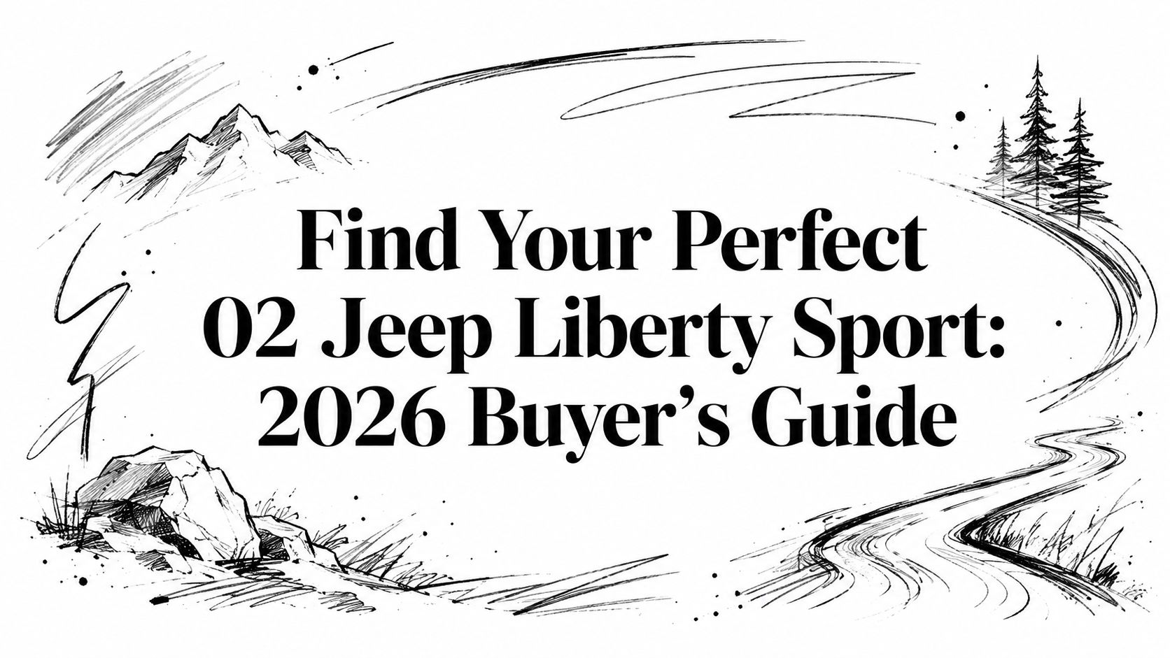 Find Your Perfect 02 Jeep Liberty Sport: 2026 Buyer's Guide
