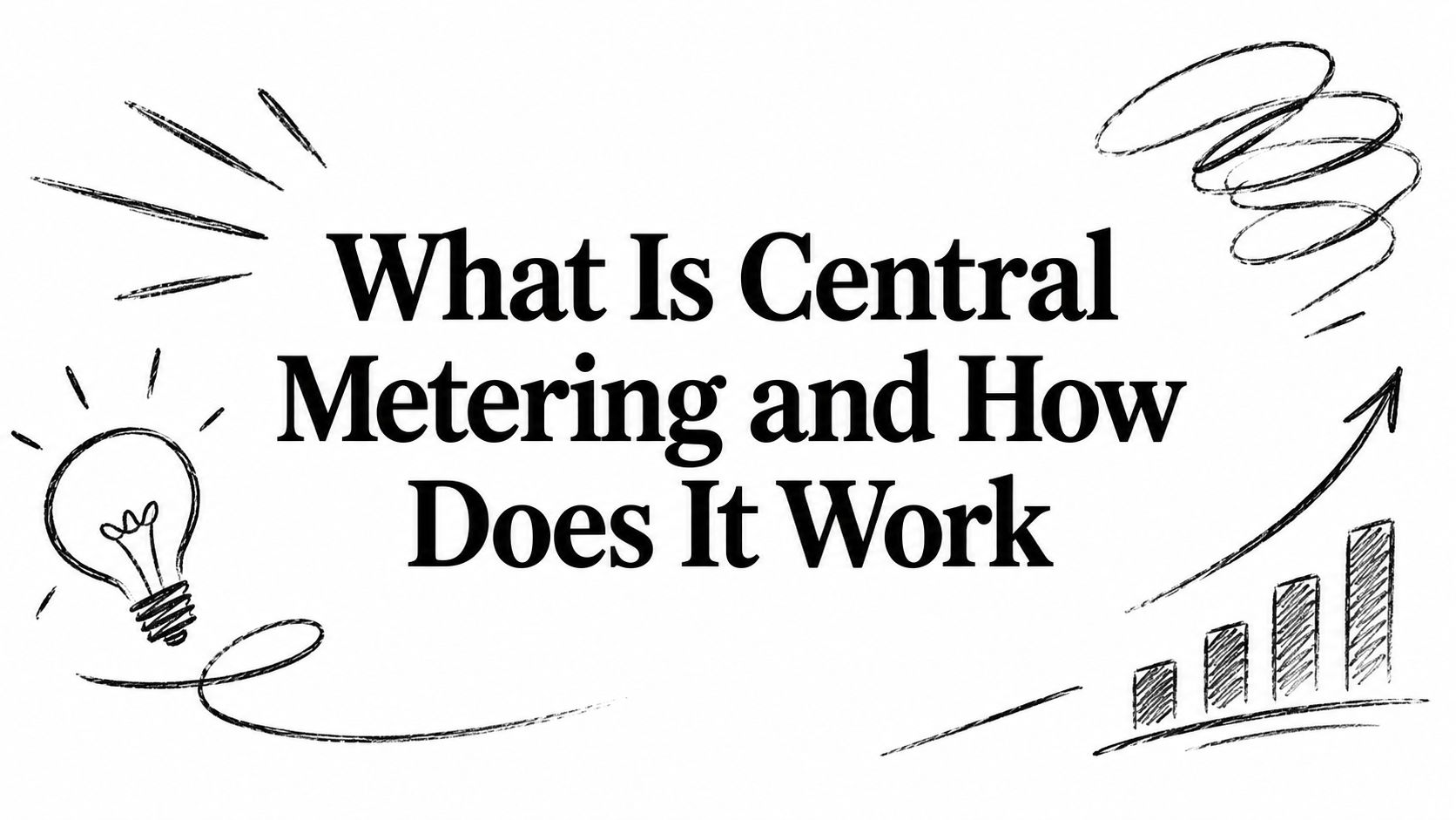 What Is Central Metering and How Does It Work