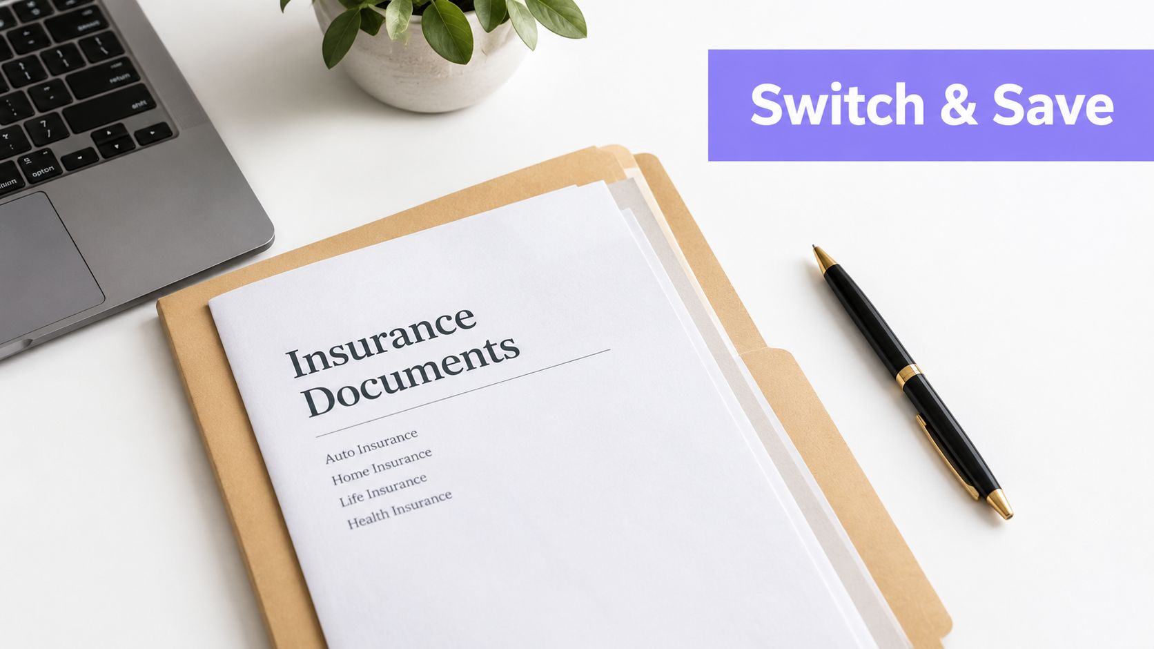 A professional desk workspace featuring insurance documents in a folder, a laptop, a pen, and a plant.