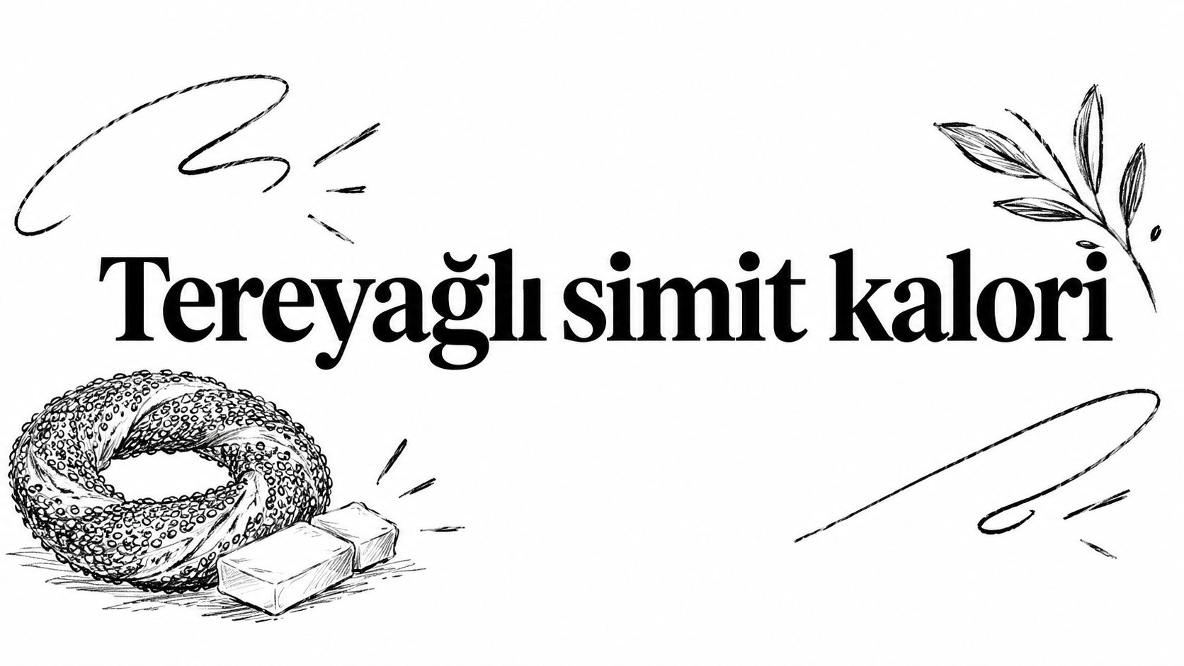 Tereyağli simit kalori