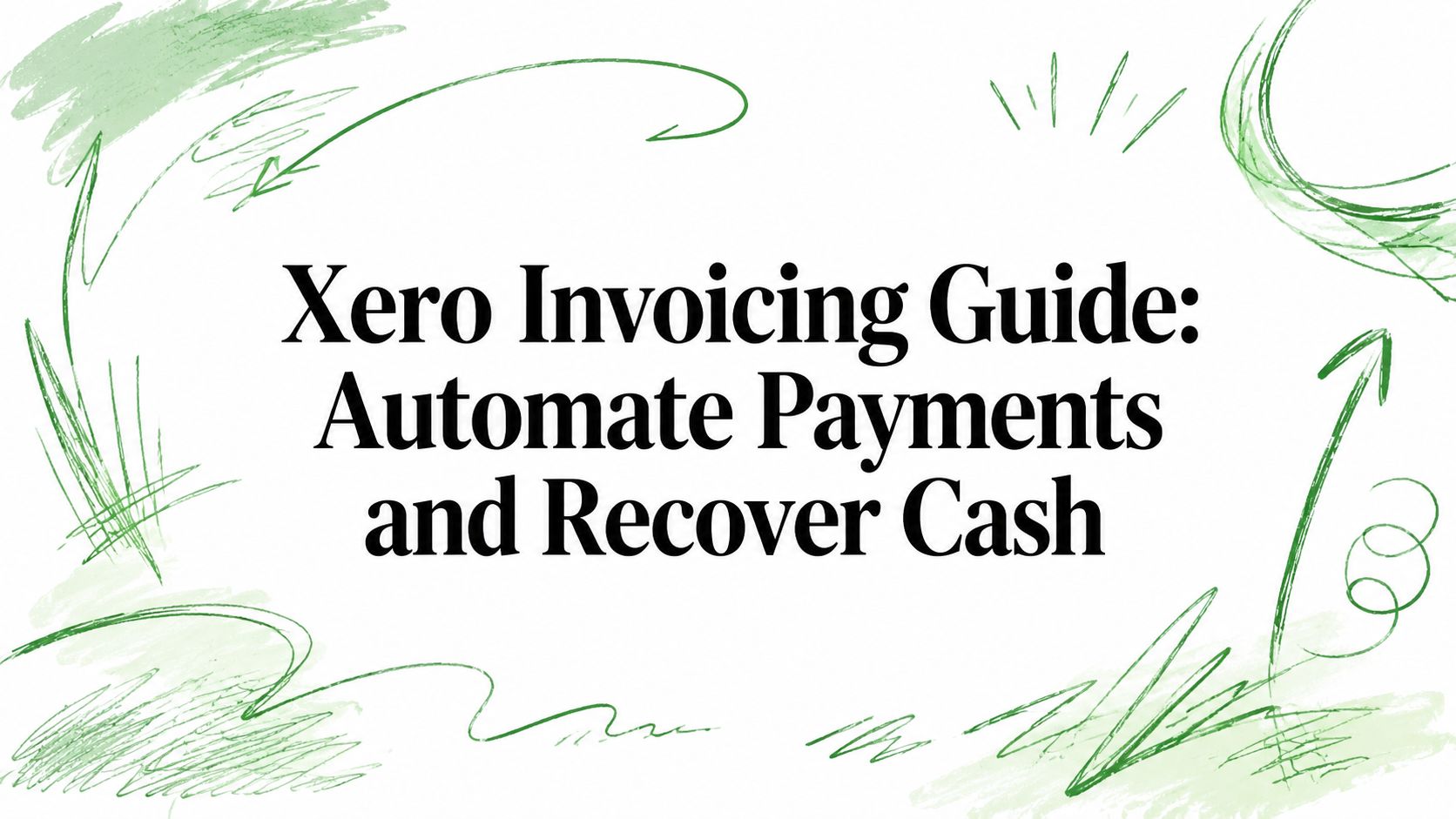Master Xero invoicing for your small business. Learn recurring invoices, automated reminders, and A/R workflows to get paid faster.