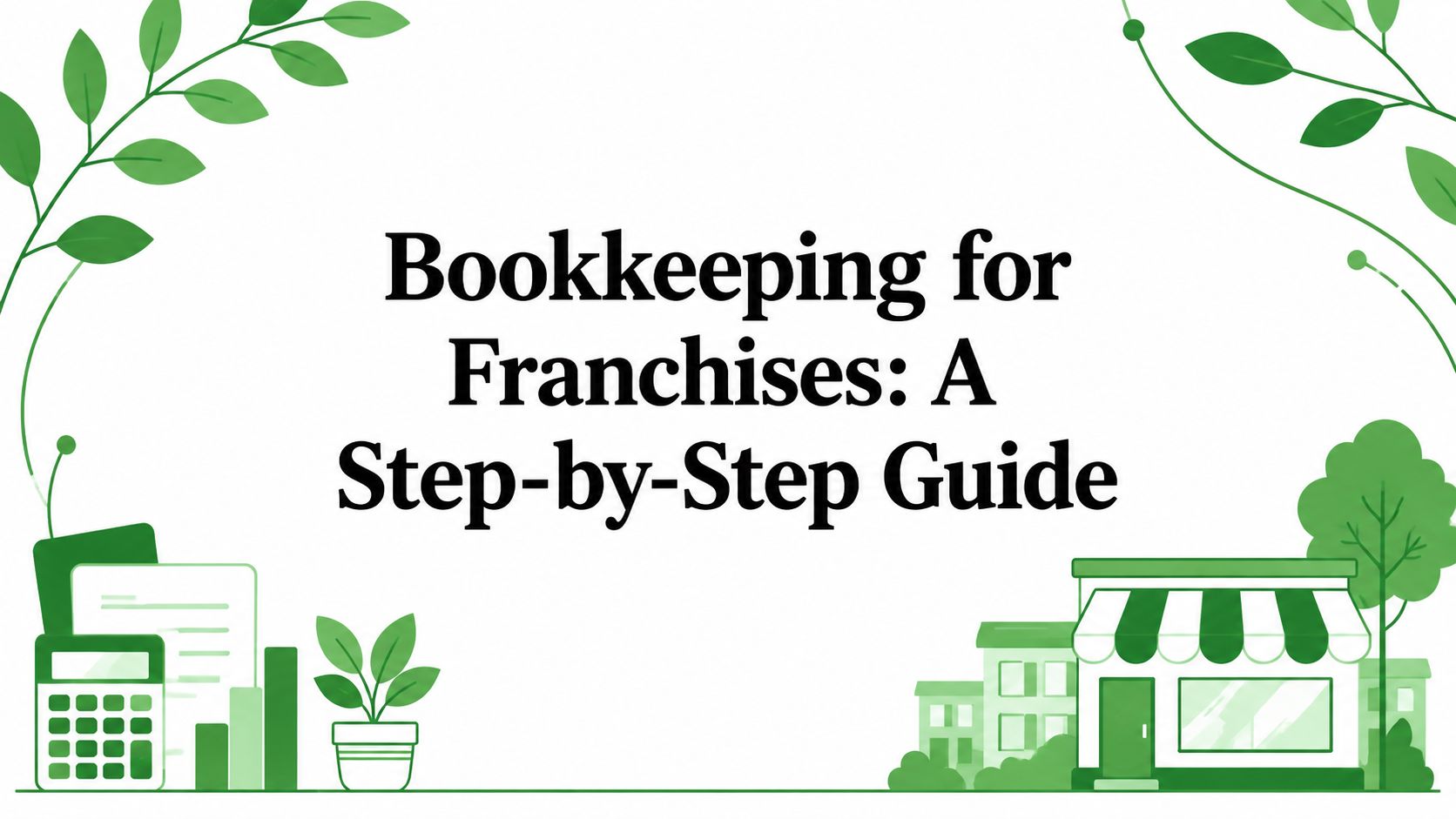 Master bookkeeping for franchises with this guide. Learn to set up your COA, track royalties, manage multi-location finances, and generate tax-ready reports