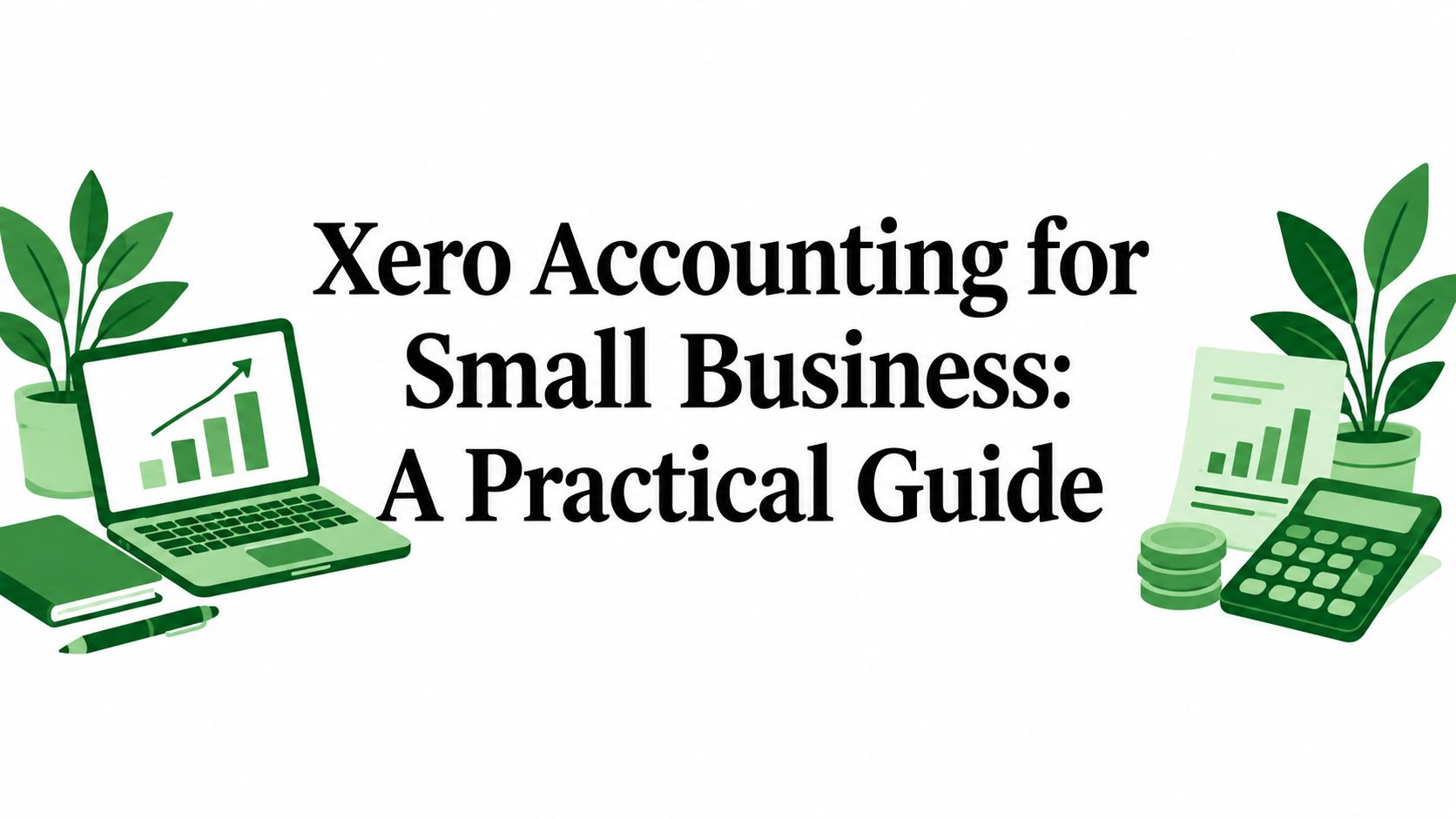 Learn how Xero accounting for small business works — from bookkeeping workflows and reporting to tax-ready books, integrations, and when to bring
