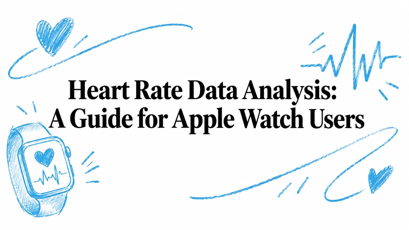 Herzfrequenzdaten analysieren: Ein Leitfaden für Apple-Watch-Nutzer