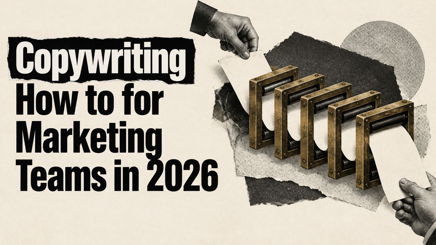 Copywriting How to for Marketing Teams in 2026