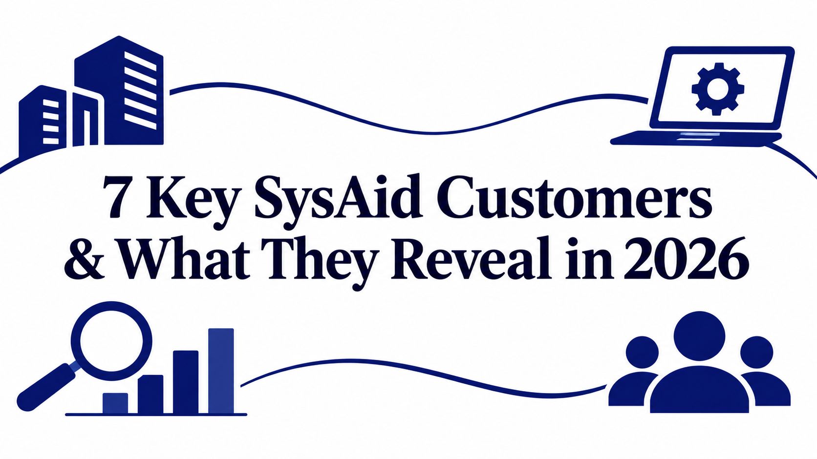 SysAid customers