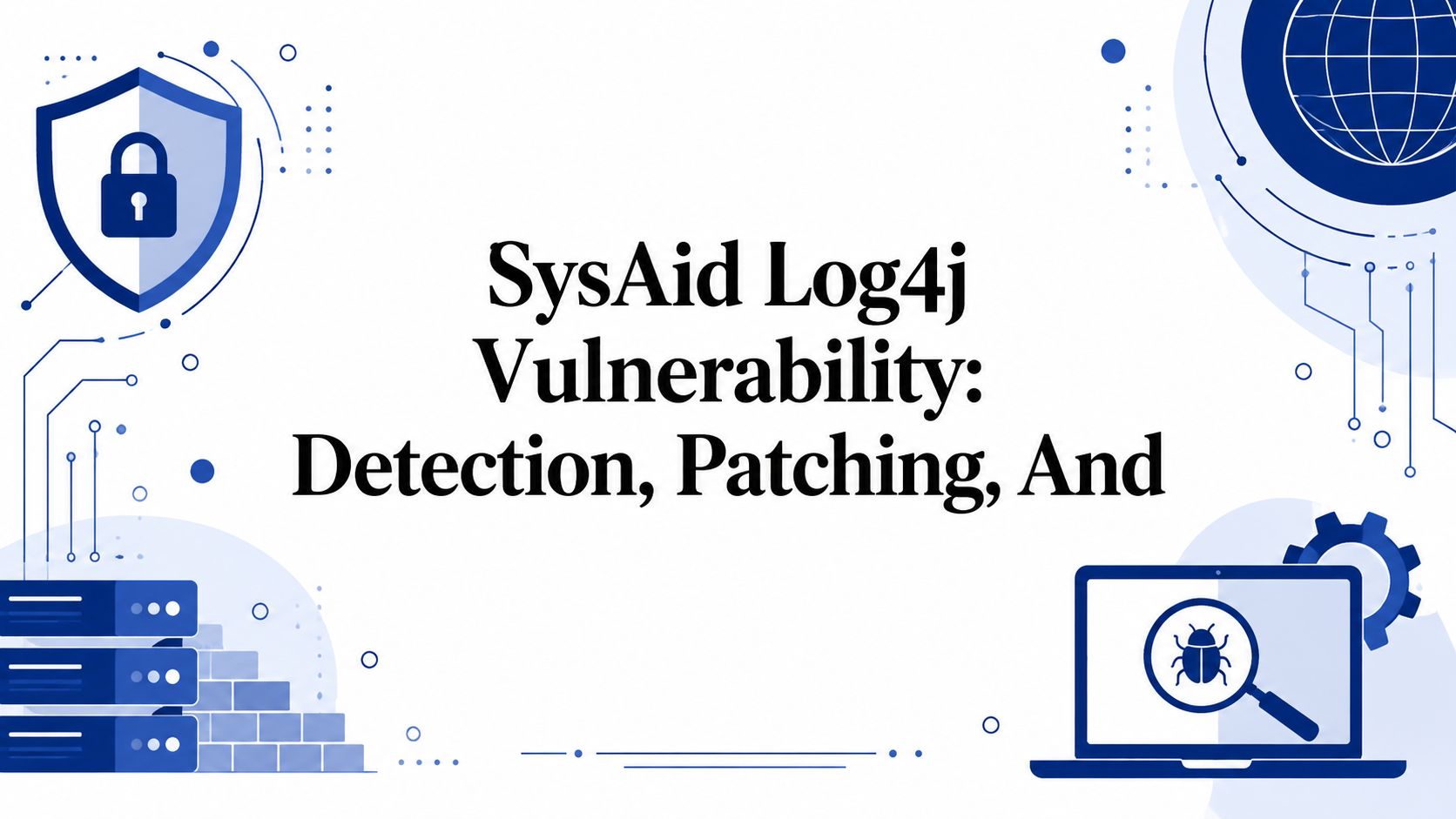 SysAid Log4j