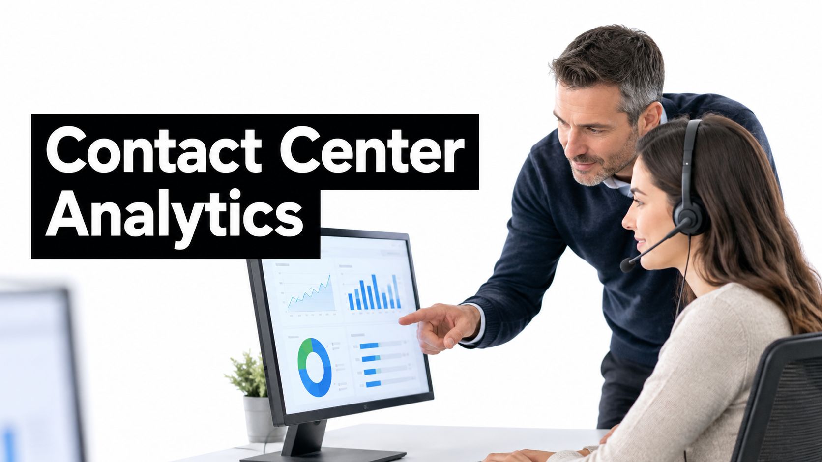 Contact Center Analytics Guide: Metrics That Drive Fixes