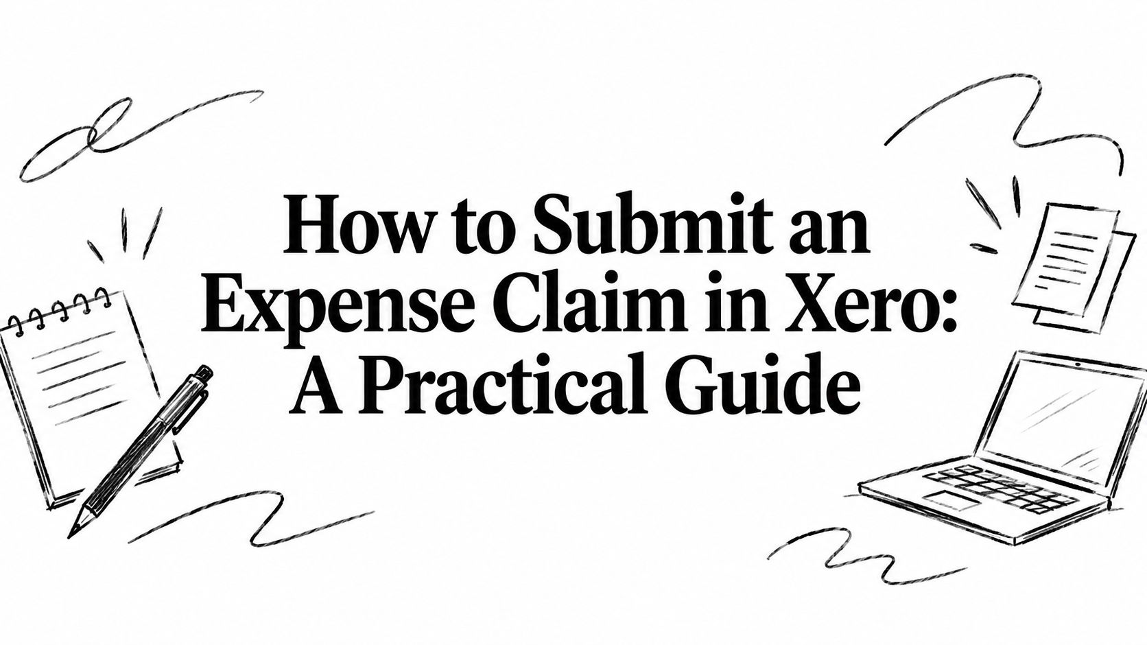 How to Submit an Expense Claim in Xero: A Practical Guide