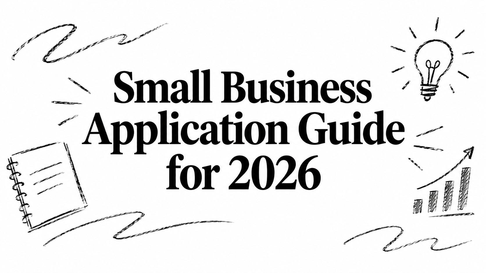 Small Business Application Guide for 2026