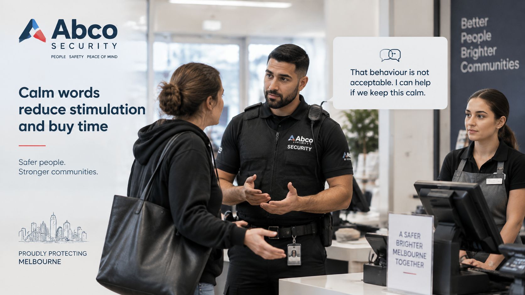 De Escalation Techniques 9 A security guard uses de-escalation techniques while speaking calmly to a woman at a store counter.