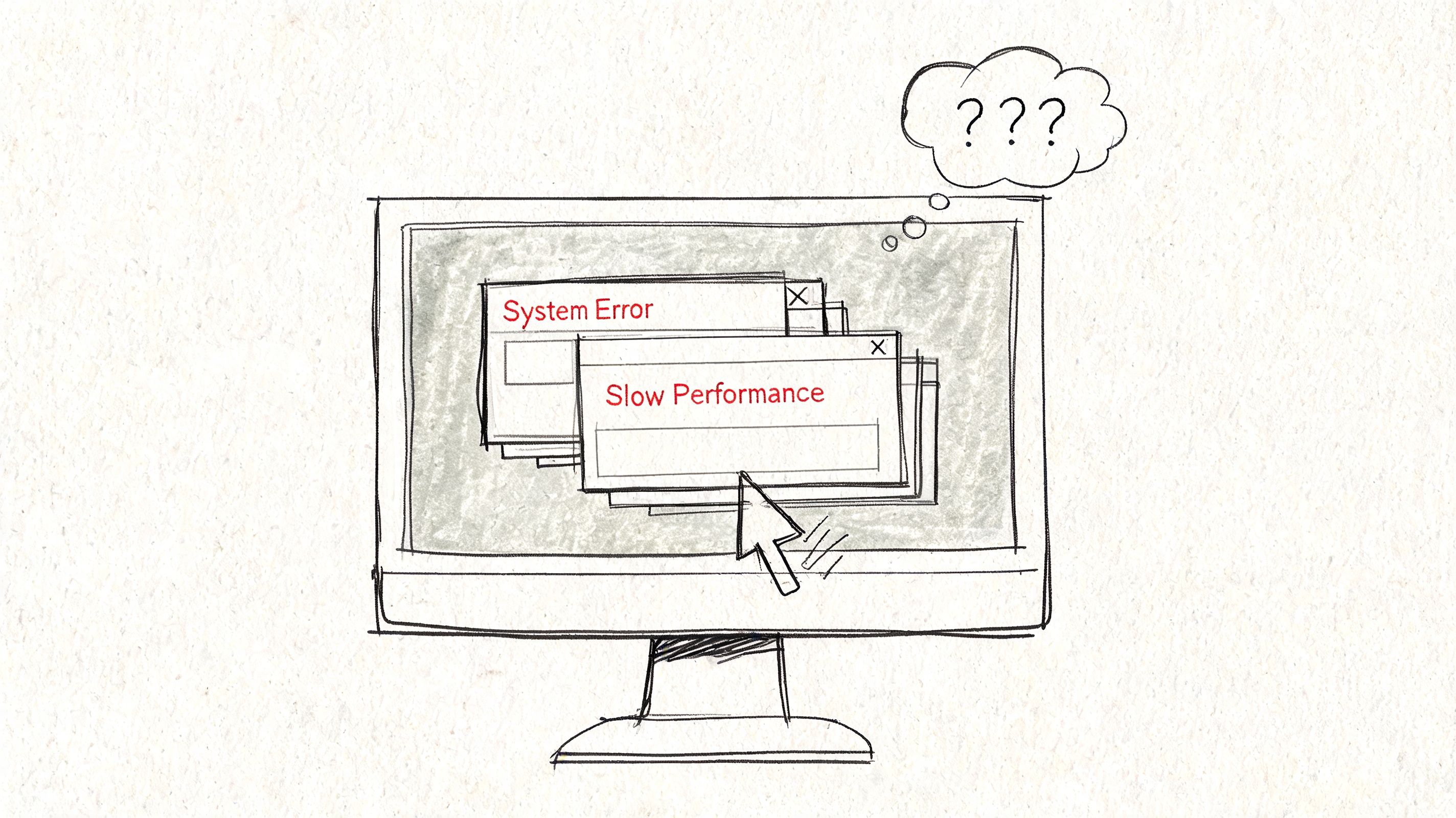 A hand-drawn sketch of a computer monitor displaying multiple system error and slow performance warning windows.