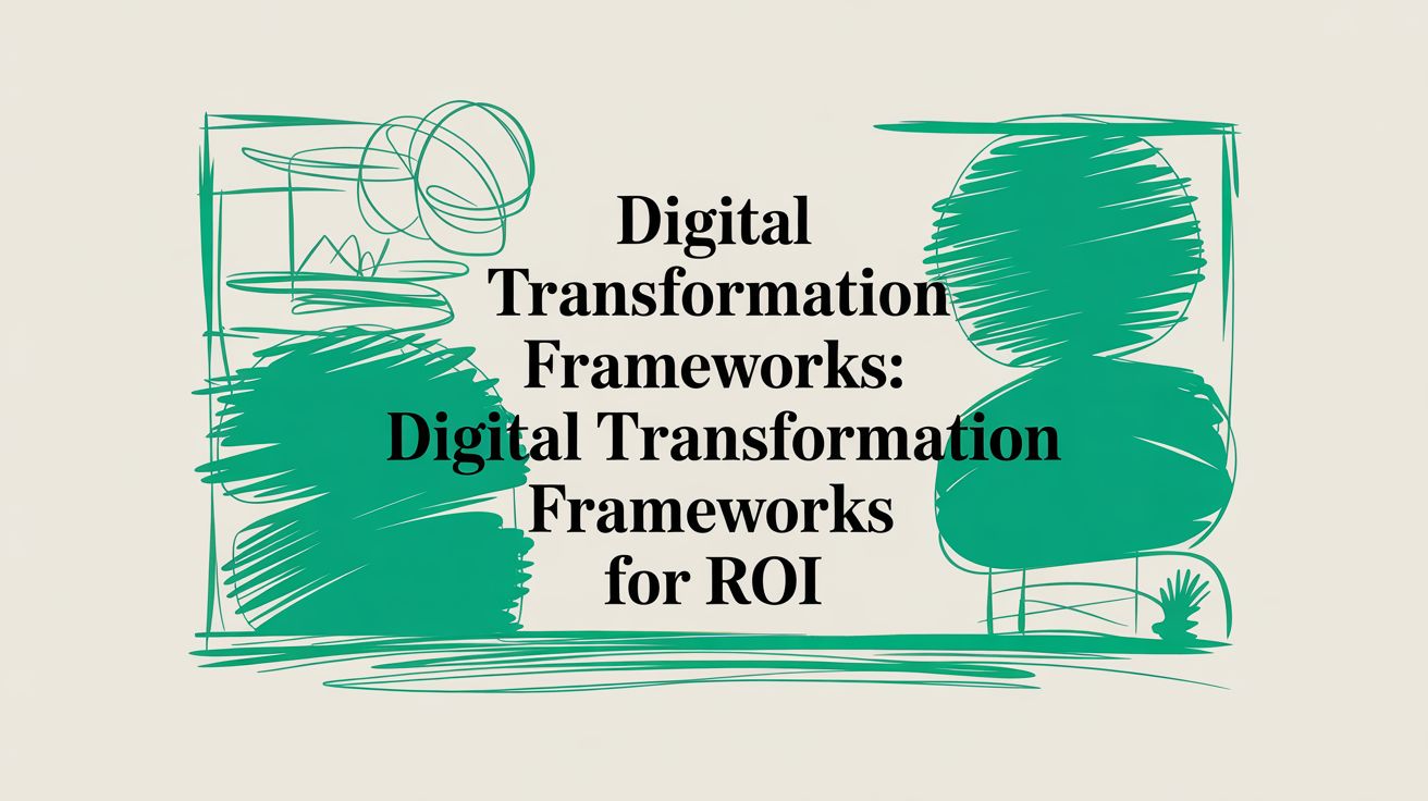 Digital Transformation Frameworks: A Guide for Indiana Businesses