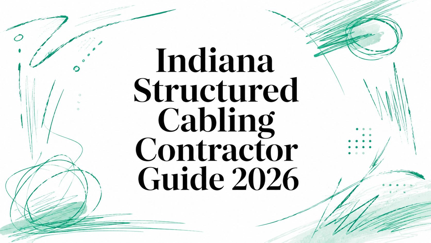 Indiana Structured Cabling Contractor Guide 2026