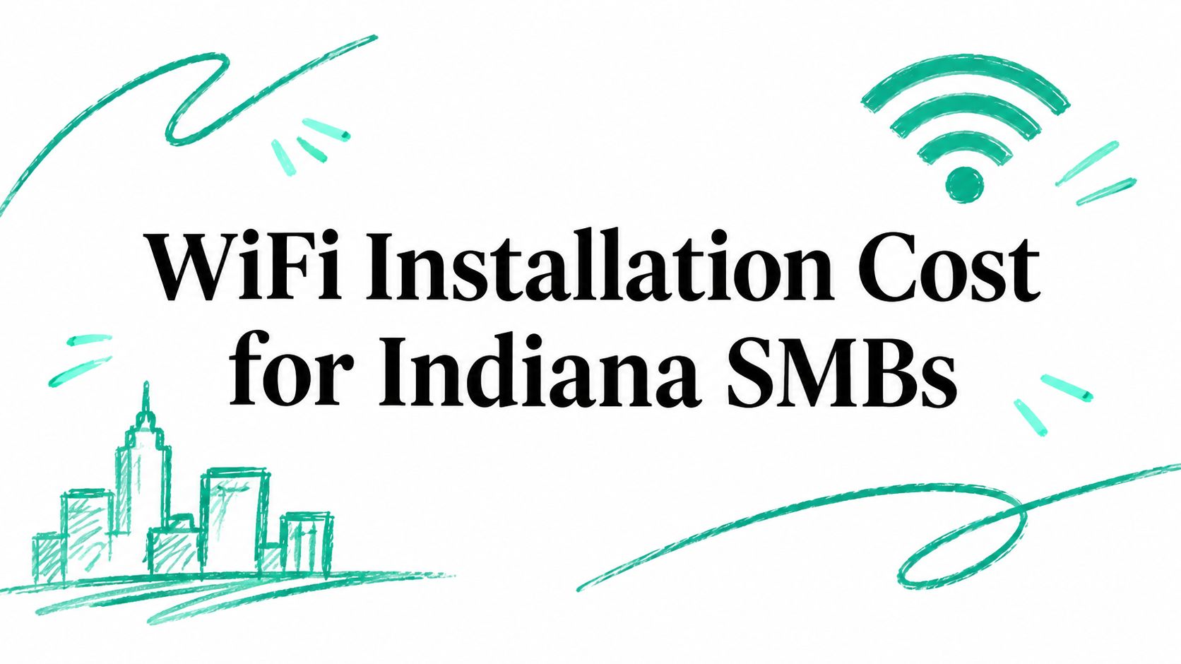 WiFi Installation Cost for Indiana SMBs