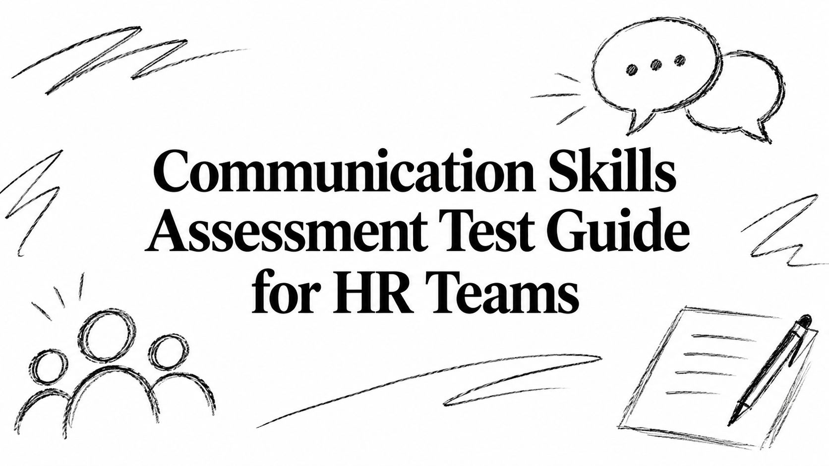 Communication Skills Assessment Test Guide for HR Teams