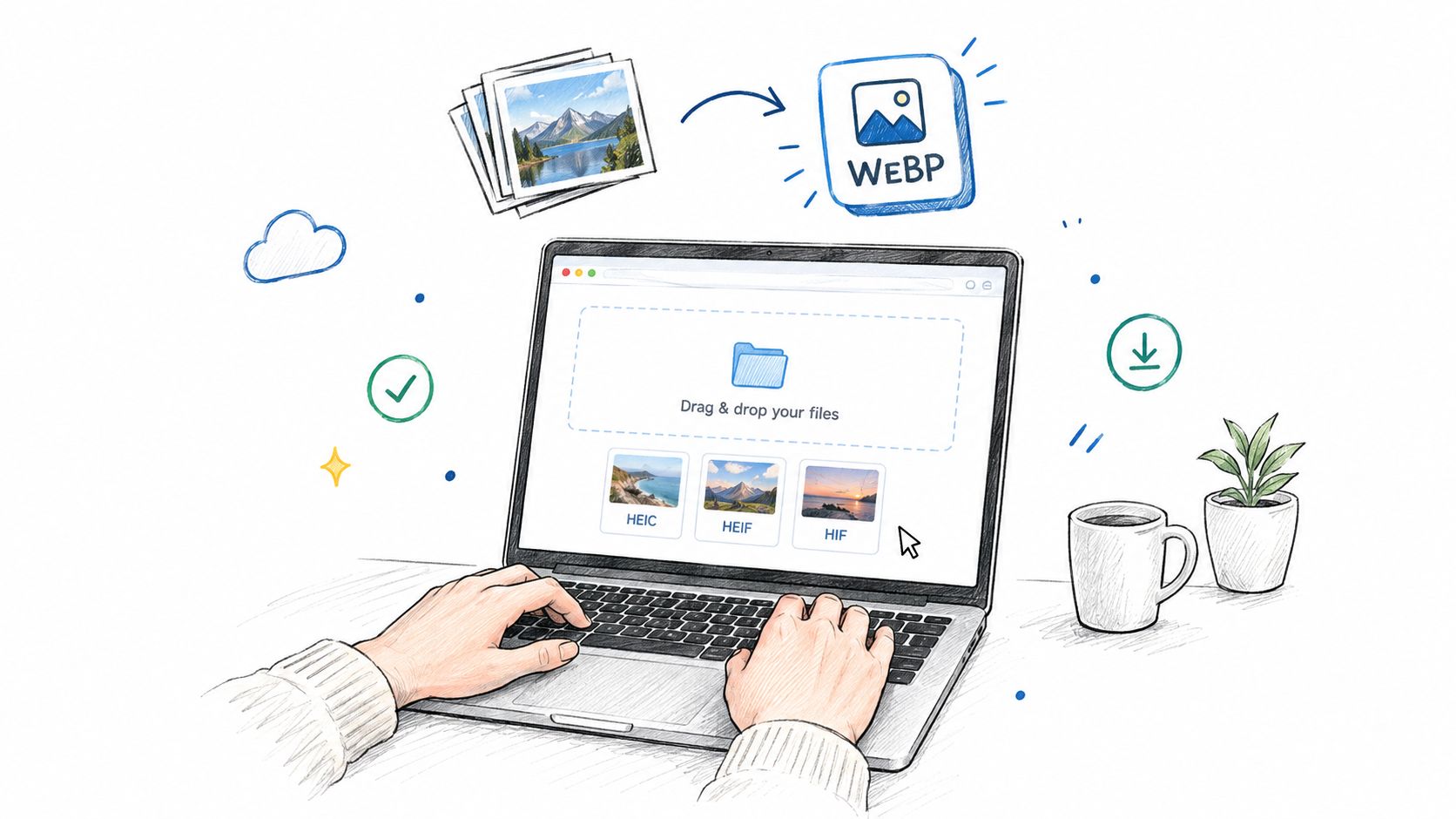 A hand-drawn illustration showing a person converting HEIC, HEIF, and HIF image files to WebP format on a laptop.