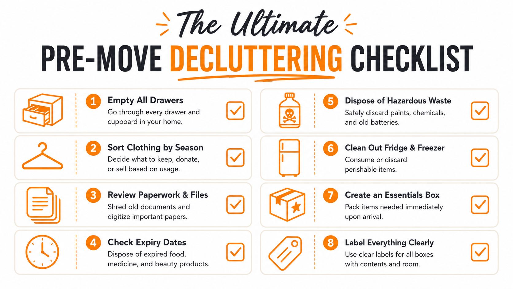 An eight step checklist for decluttering your home efficiently before moving to a new house.
